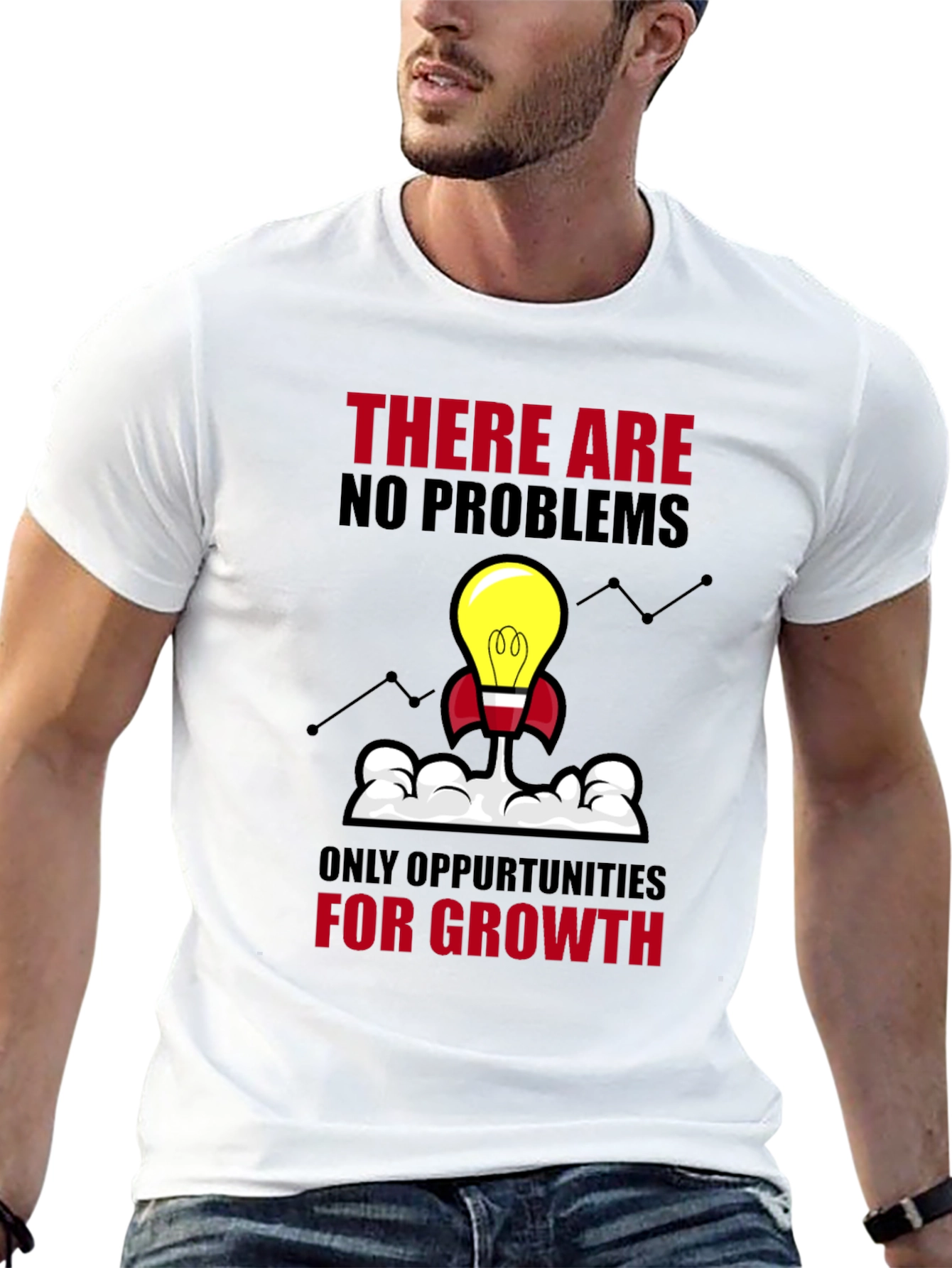 Opportunity Growth T-Shirt - No Problems Just Growth