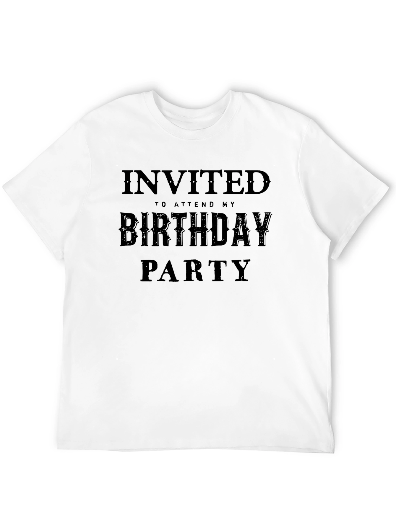 Invited to My Birthday Party Black T-Shirt