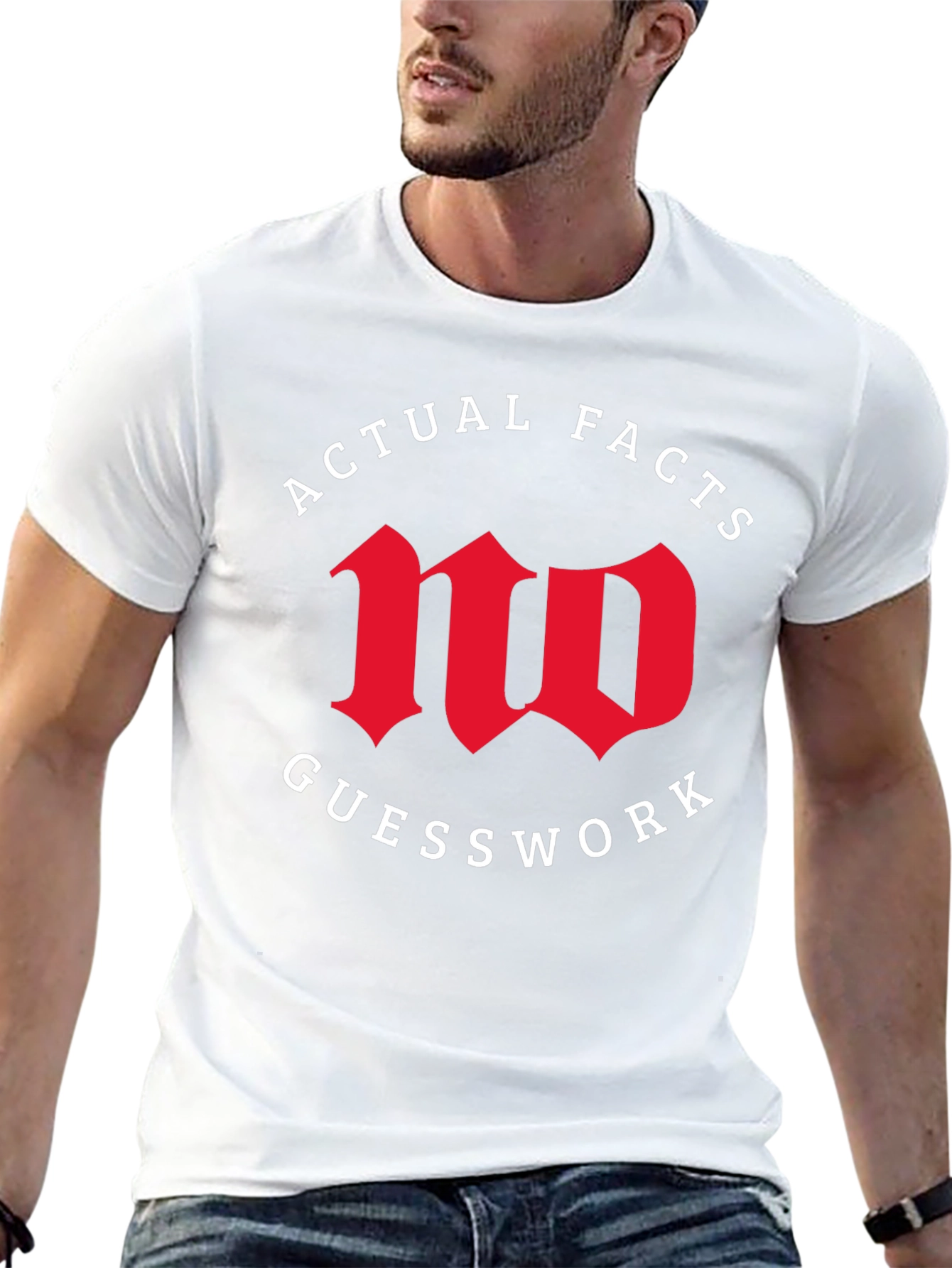 Actual Facts No Guesswork Graphic Tee