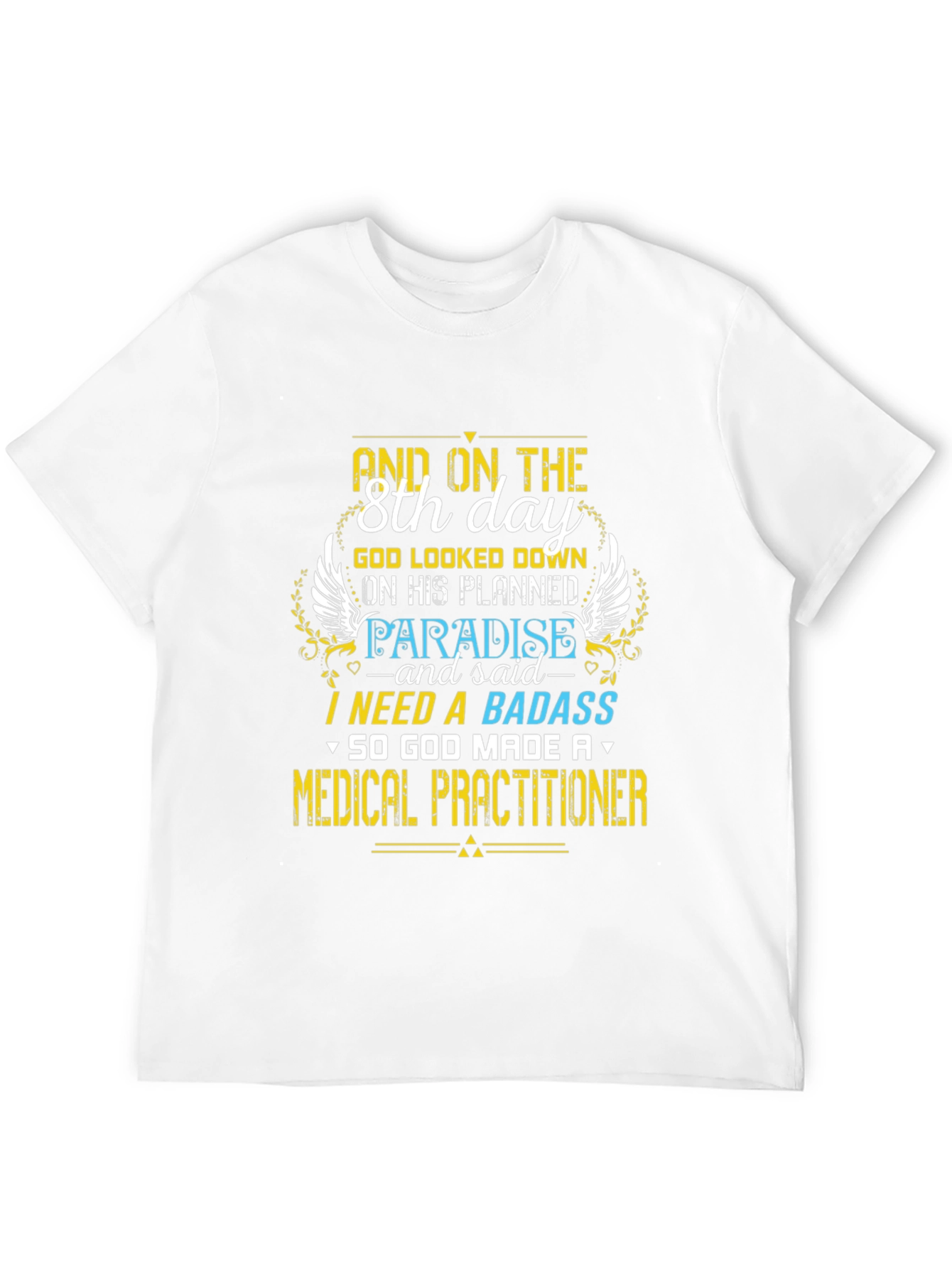 Badass Medical Practitioner Graphic T-Shirt