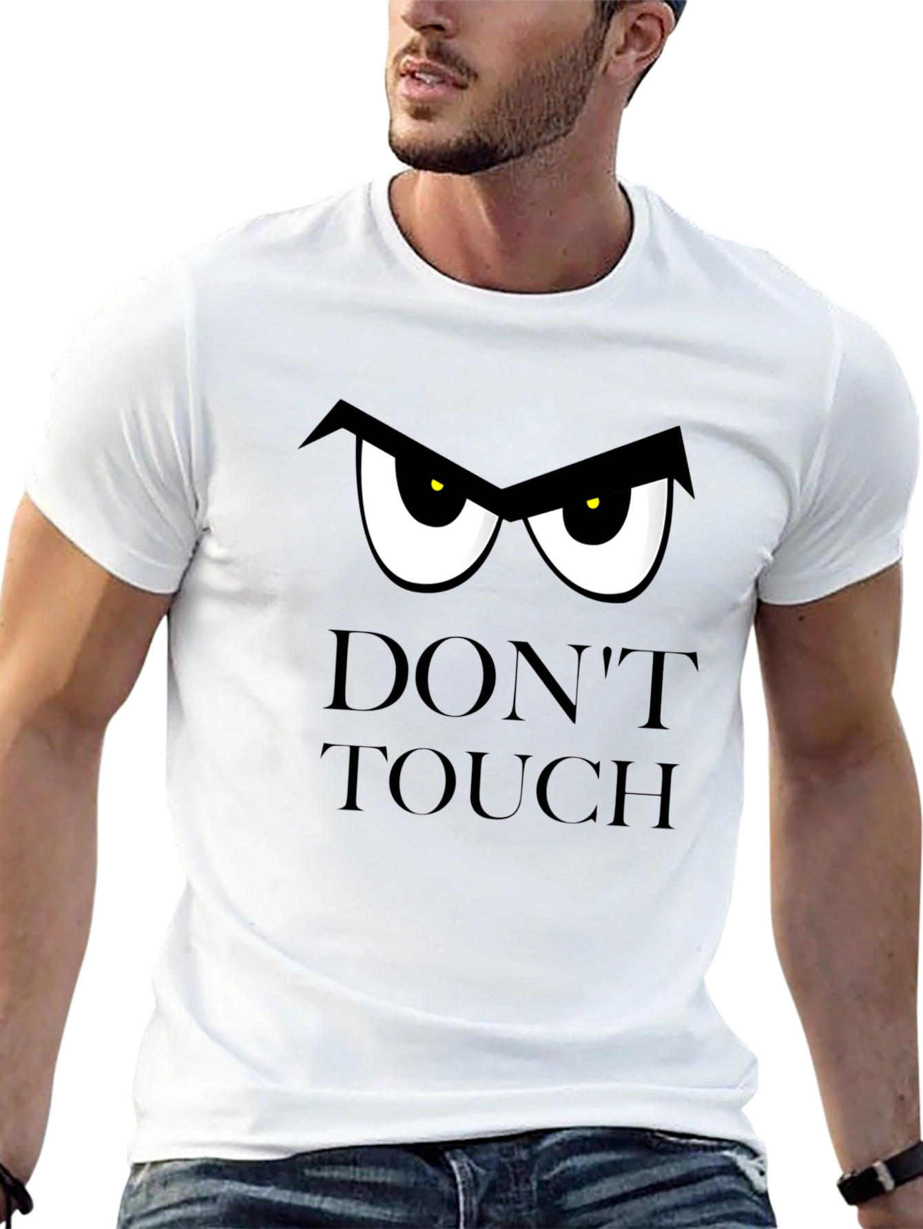 Dont Touch T-Shirt: Funny Graphic Tee