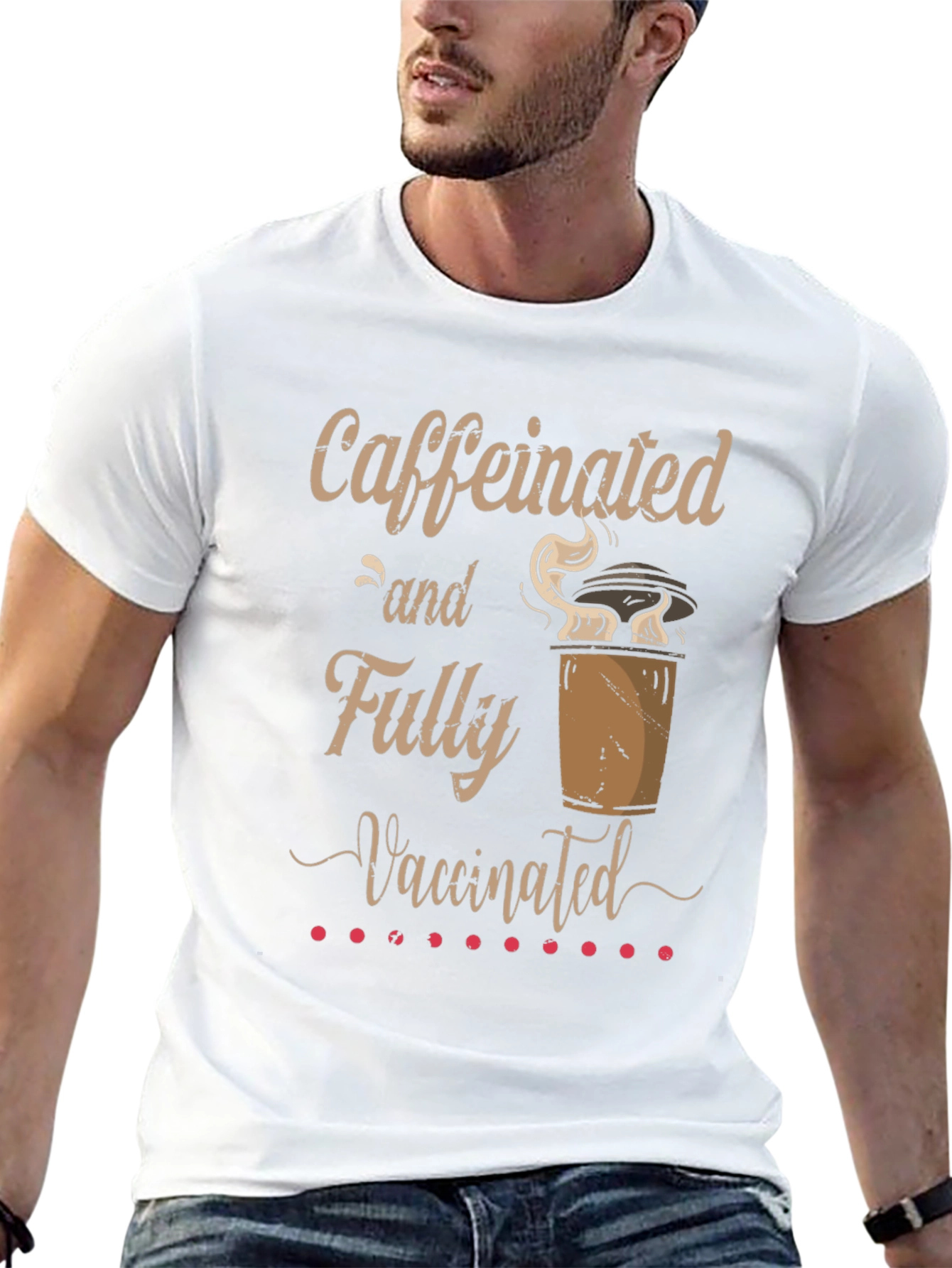 Caffeinated and Fully Vaccinated T-Shirt