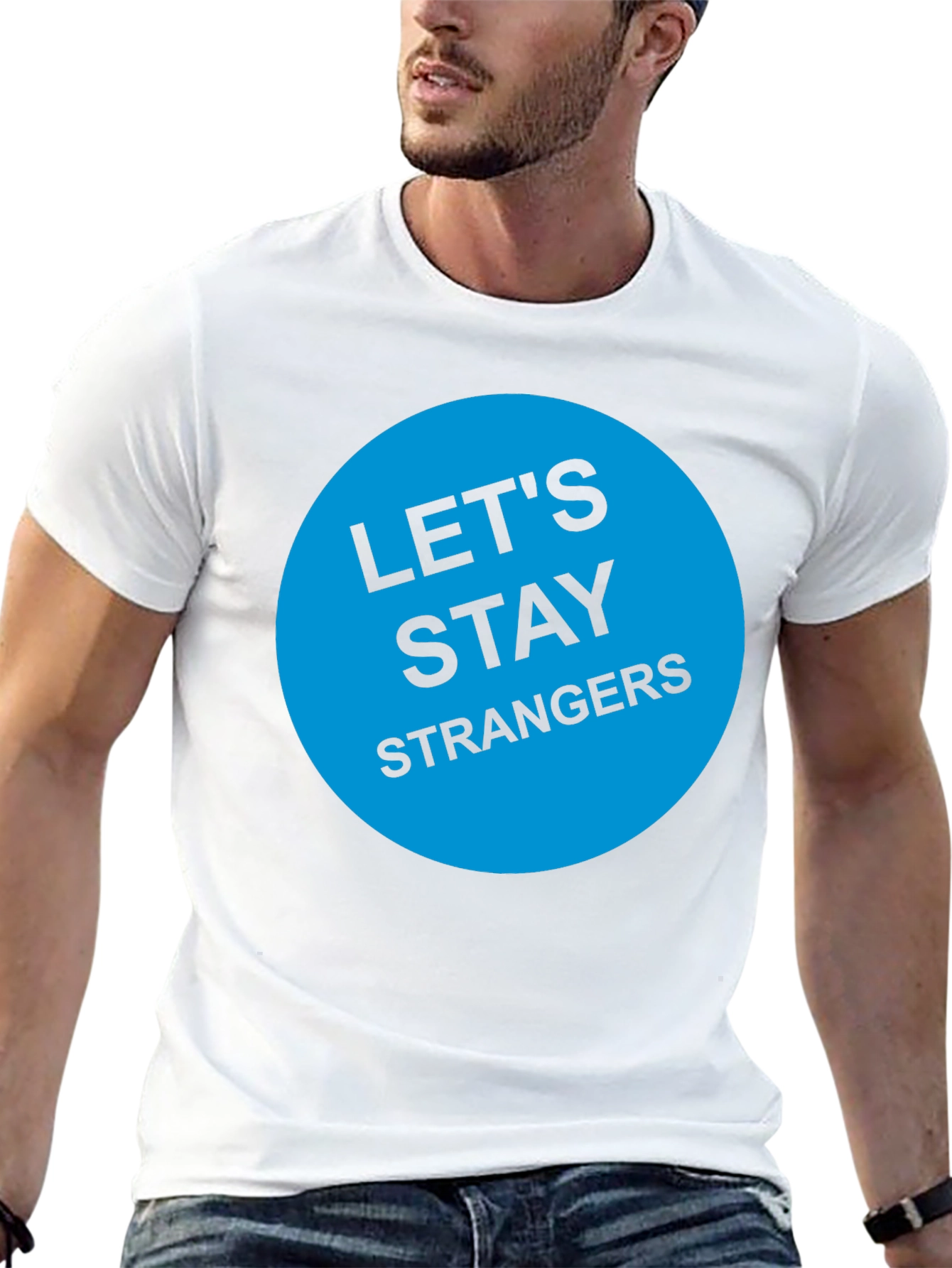 Lets Stay Strangers T-Shirt - Black Graphic Tee