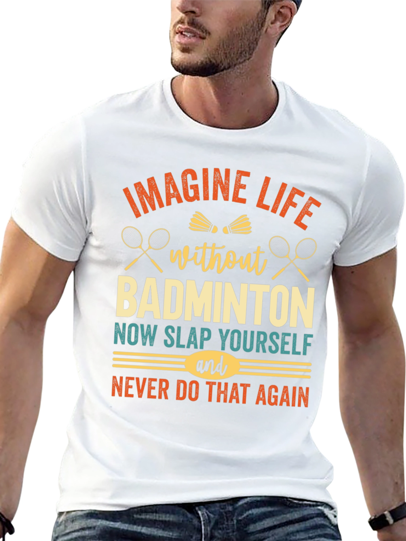 Imagine Life Without Badminton T-Shirt