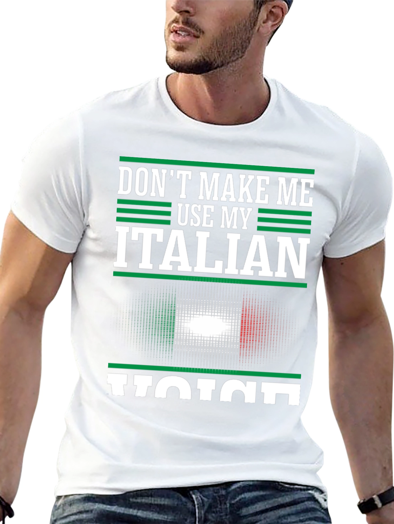 Dont Make Me Use My Italian Voice T-Shirt