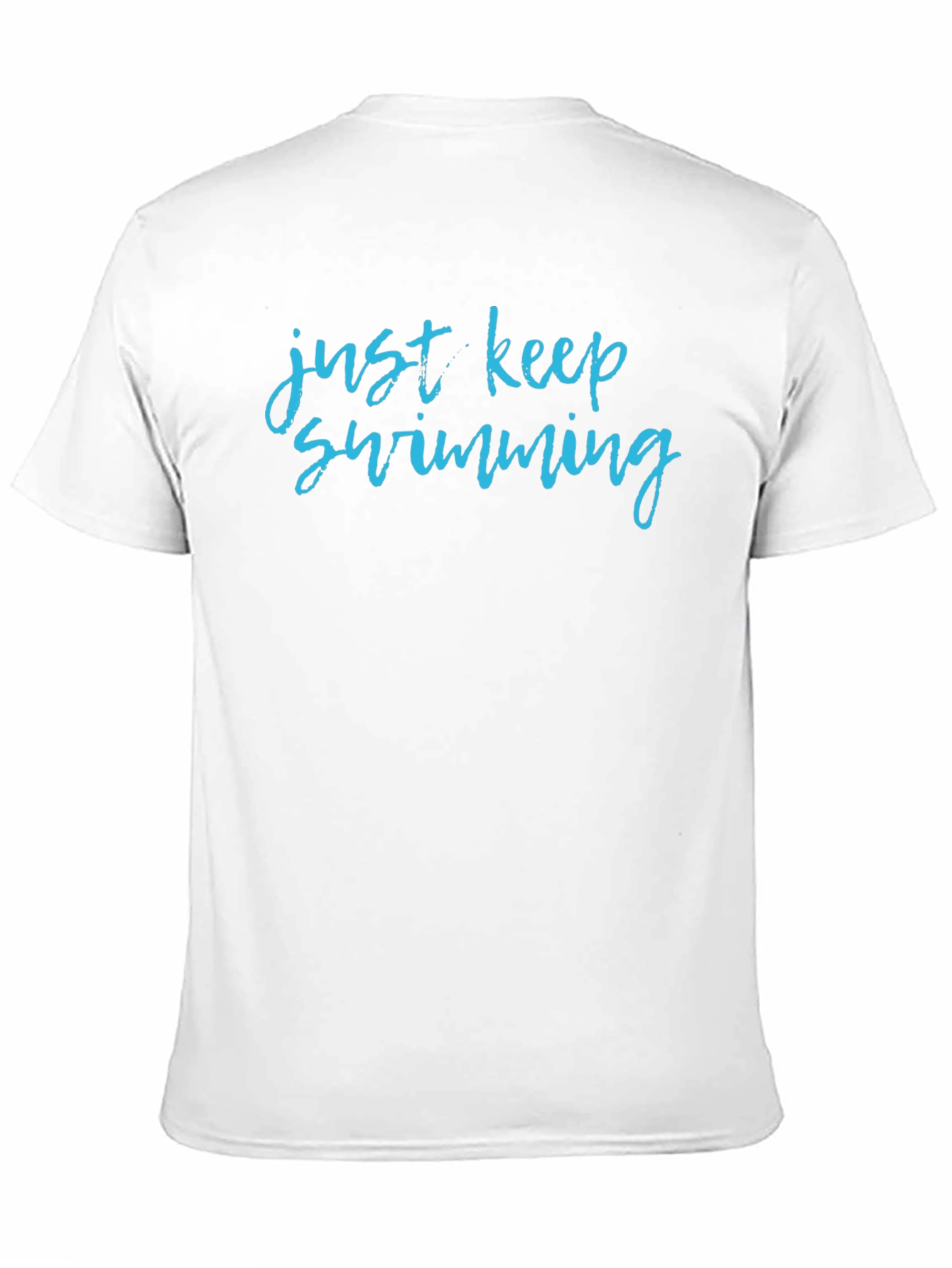 Just Keep Swimming Graphic T-Shirt