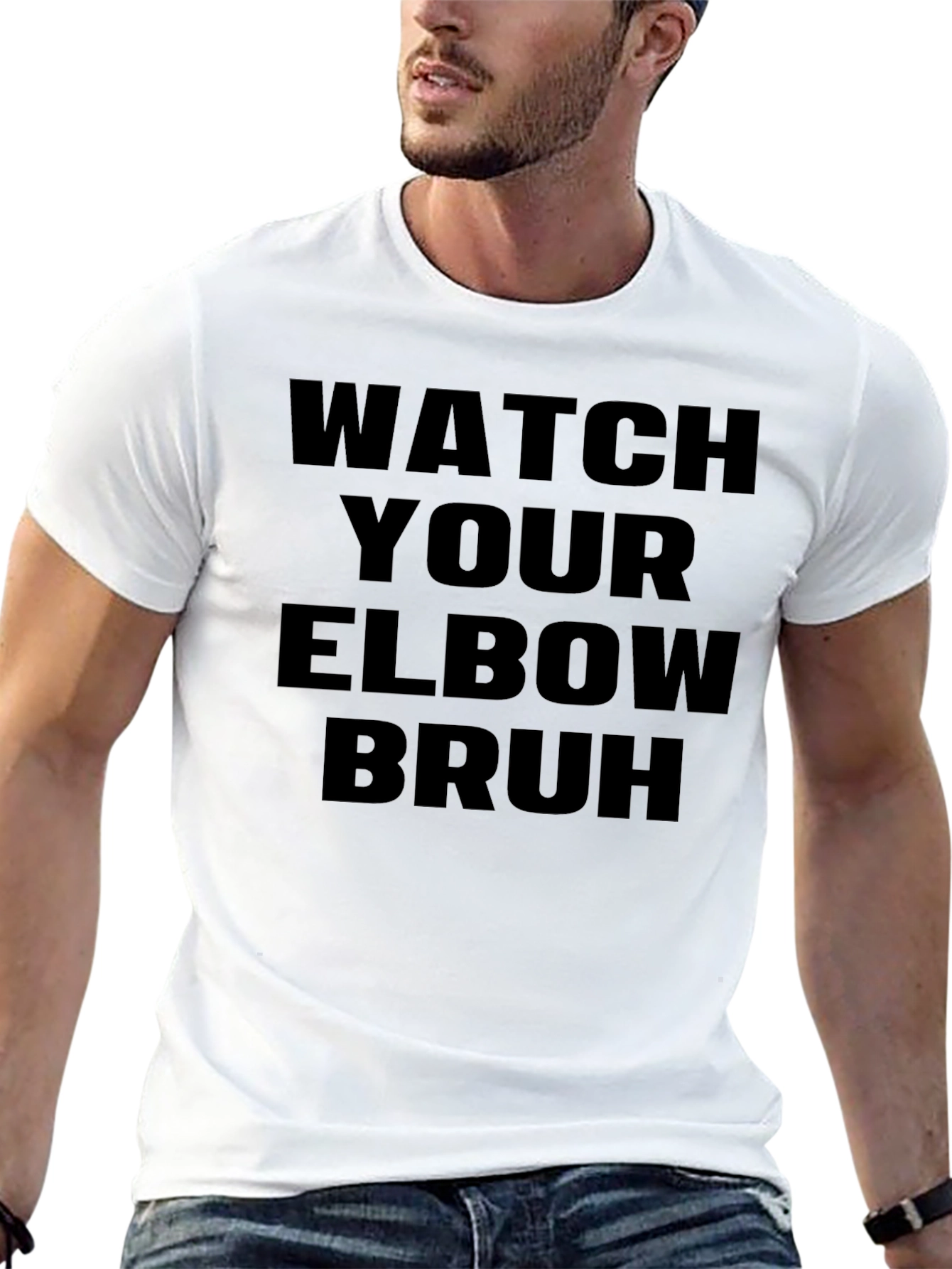 Watch Your Elbow Bruh - Funny Graphic Tee