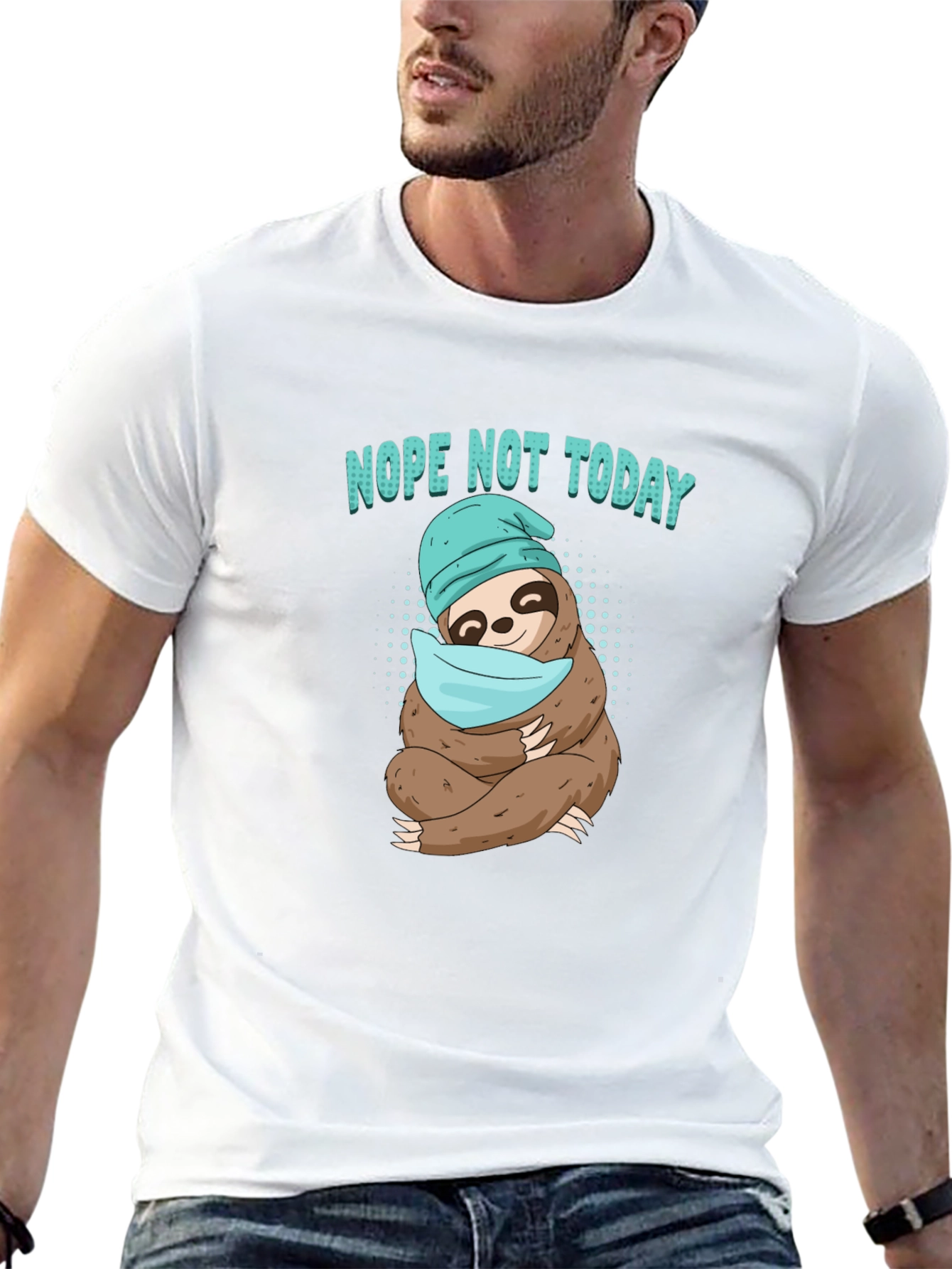 Nope Not Today Sloth T-Shirt