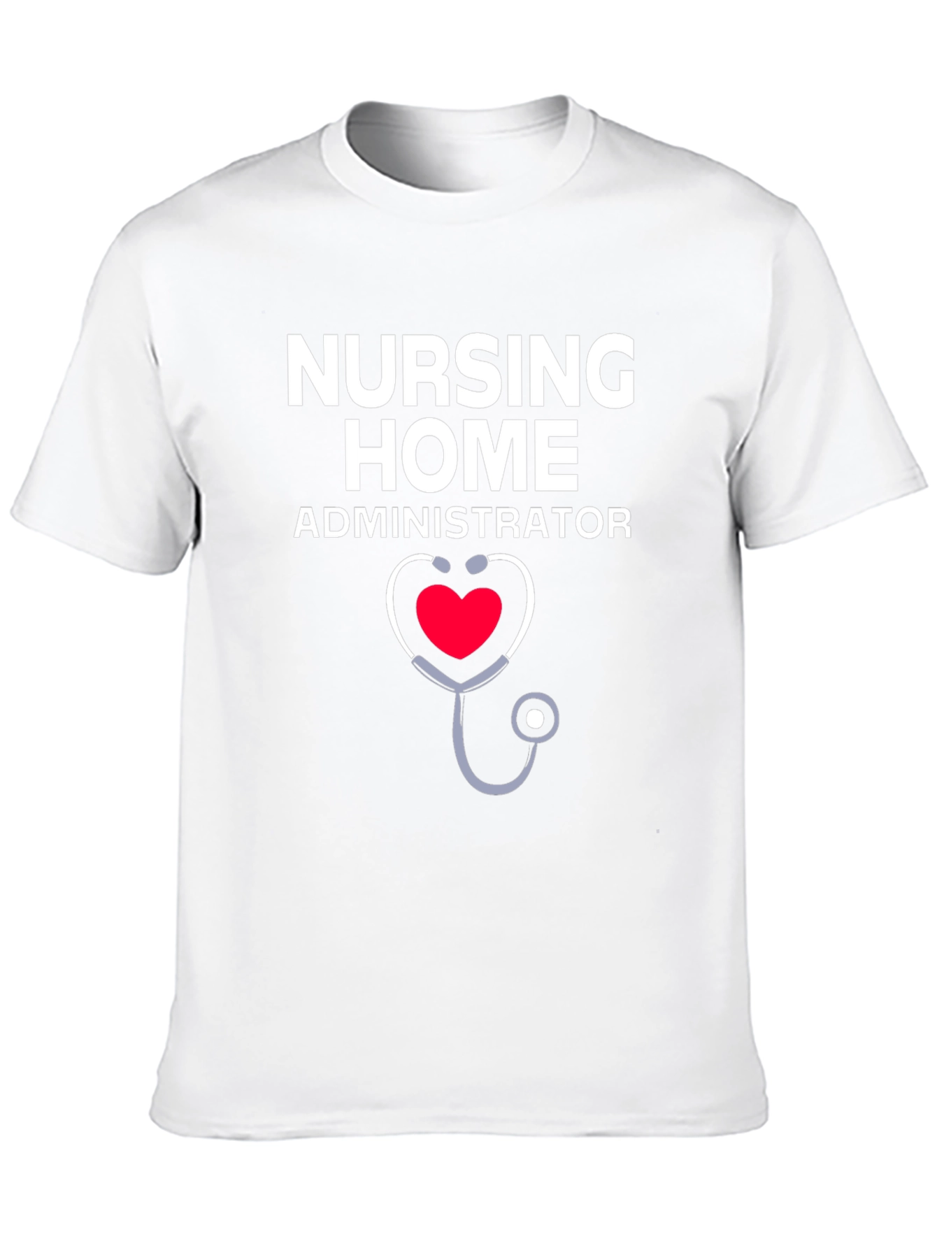 Nursing Home Administrator Stethoscope Heart T-Shirt