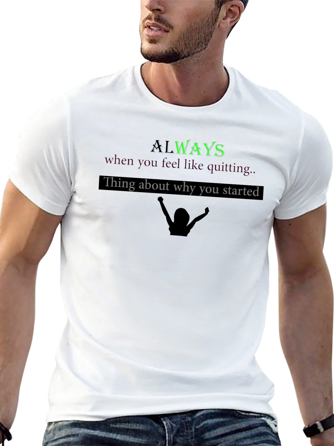 Always Remember Motivational Graphic T-Shirt
