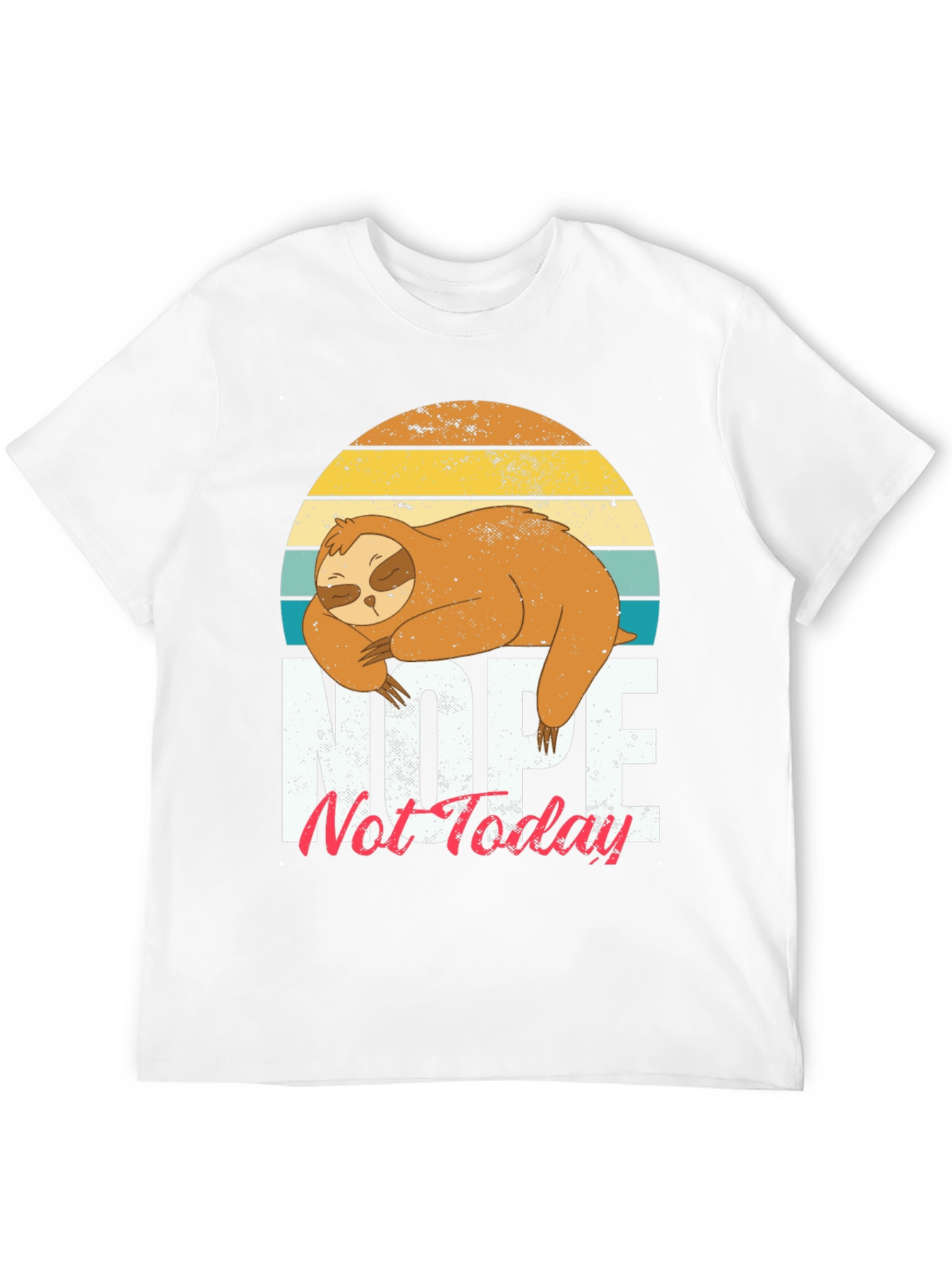 Nope Not Today Sloth Graphic T-Shirt