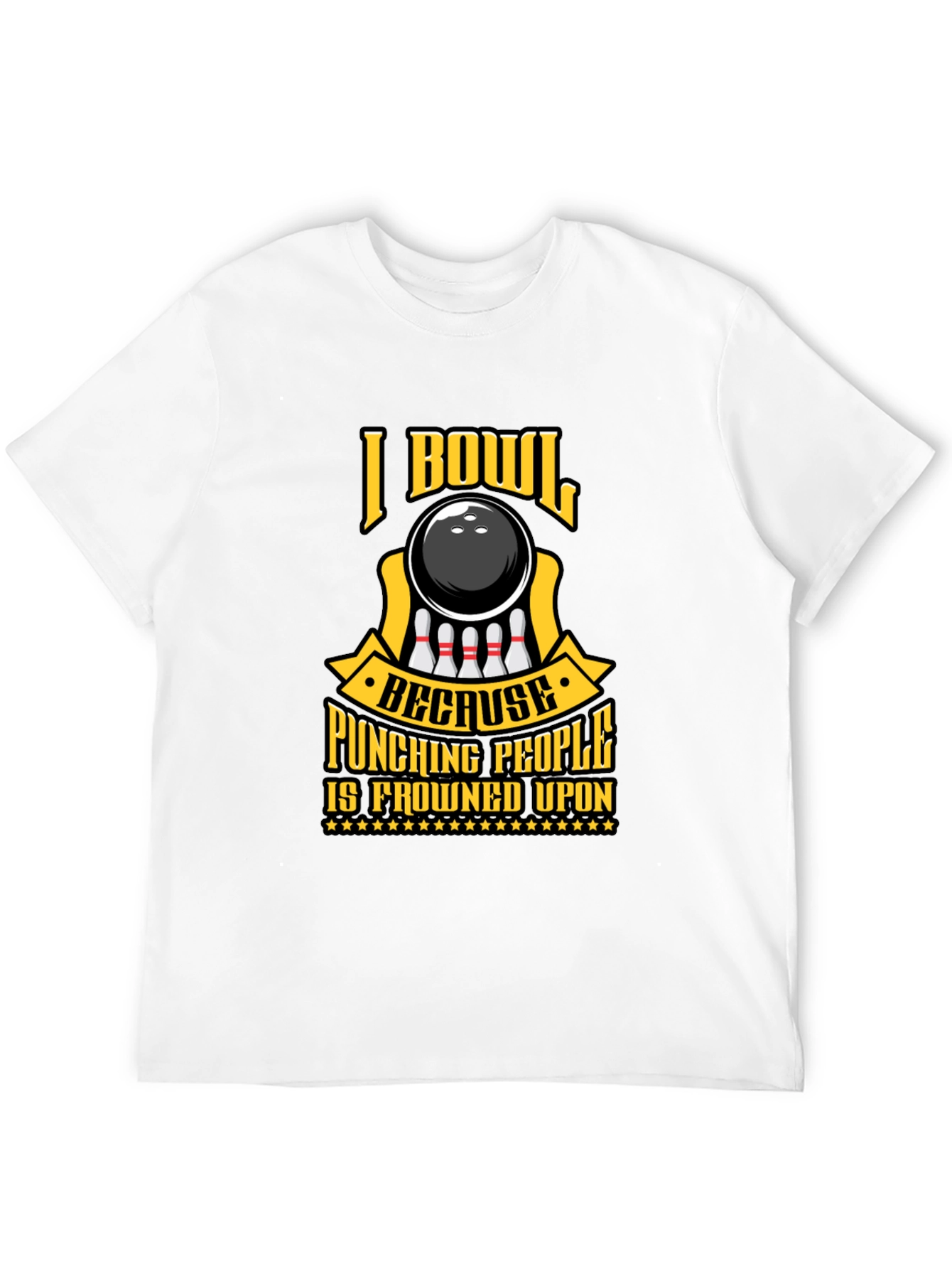 I Bowl Because Punching People T-Shirt