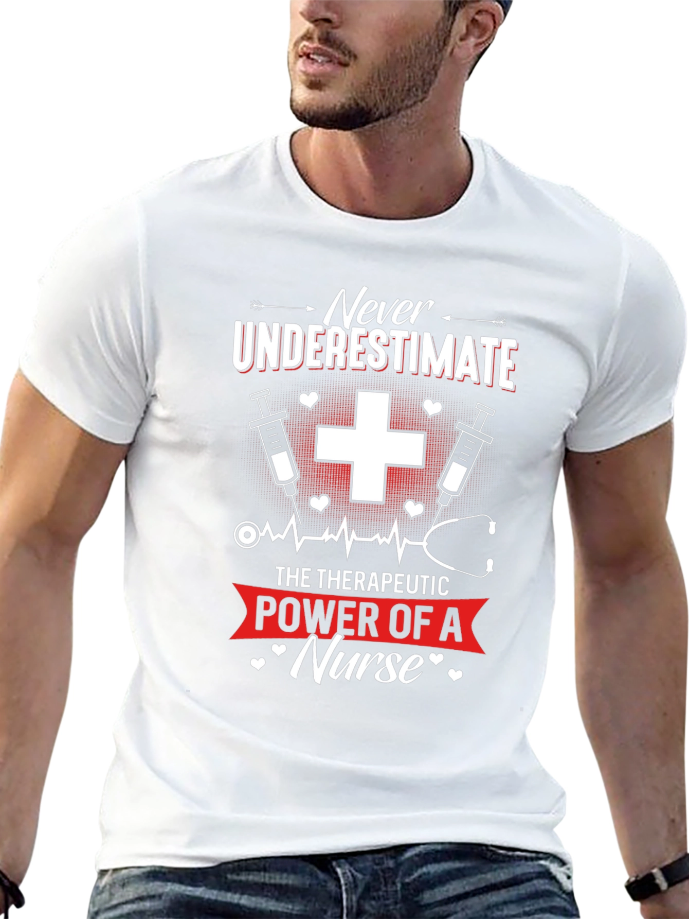 Nurse T-Shirt: Never Underestimate the Power of a Nurse