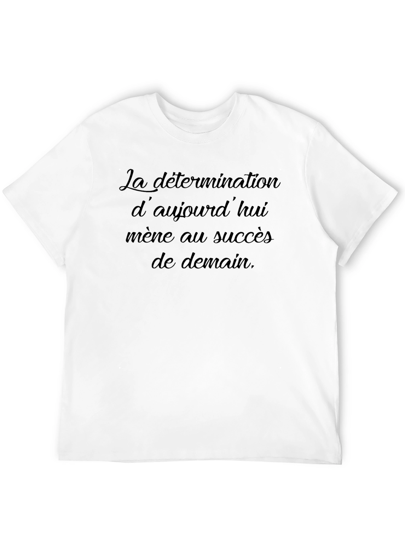 Motivational French Quote T-Shirt - Black