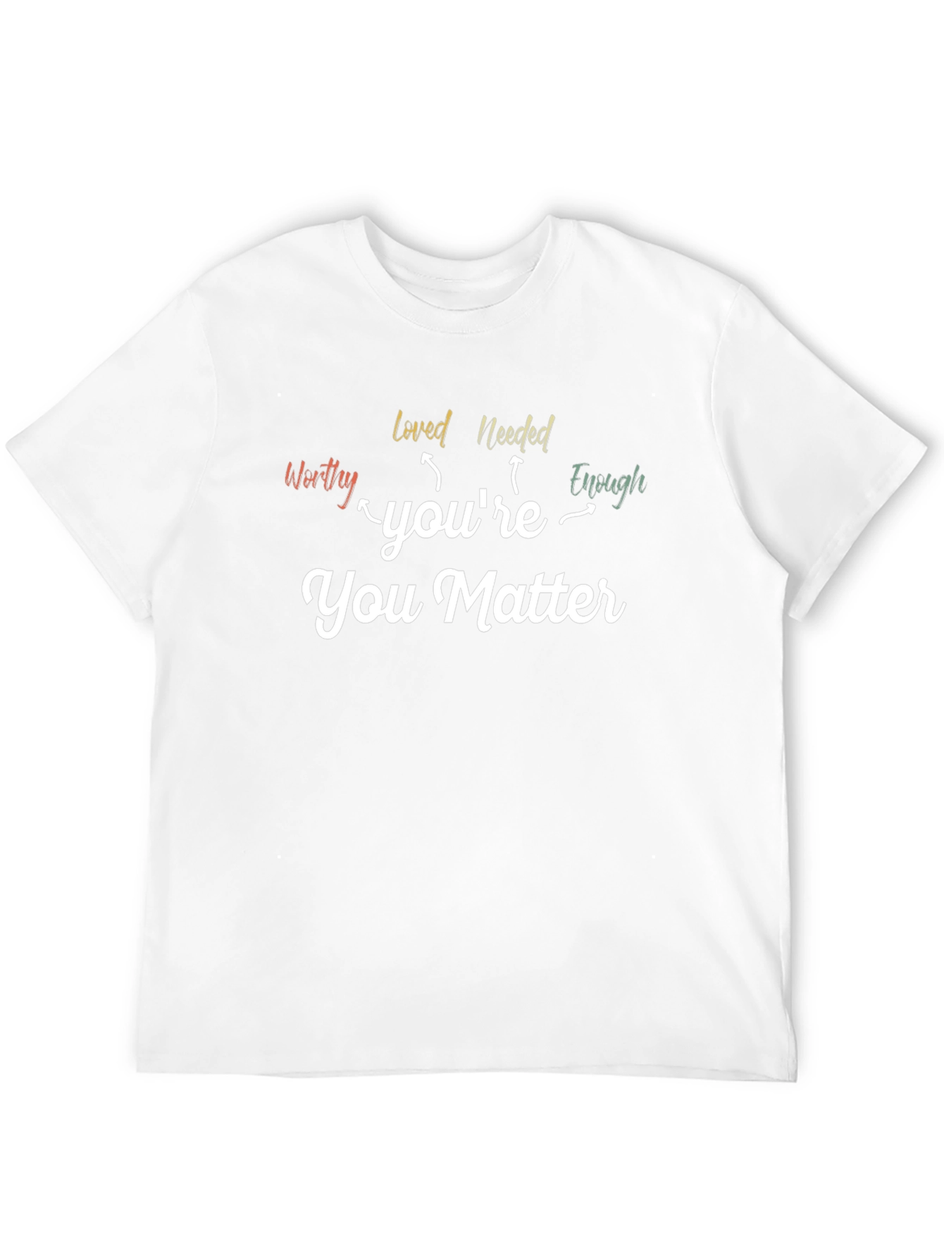 You Matter Graphic Tee - Inspirational Message Shirt