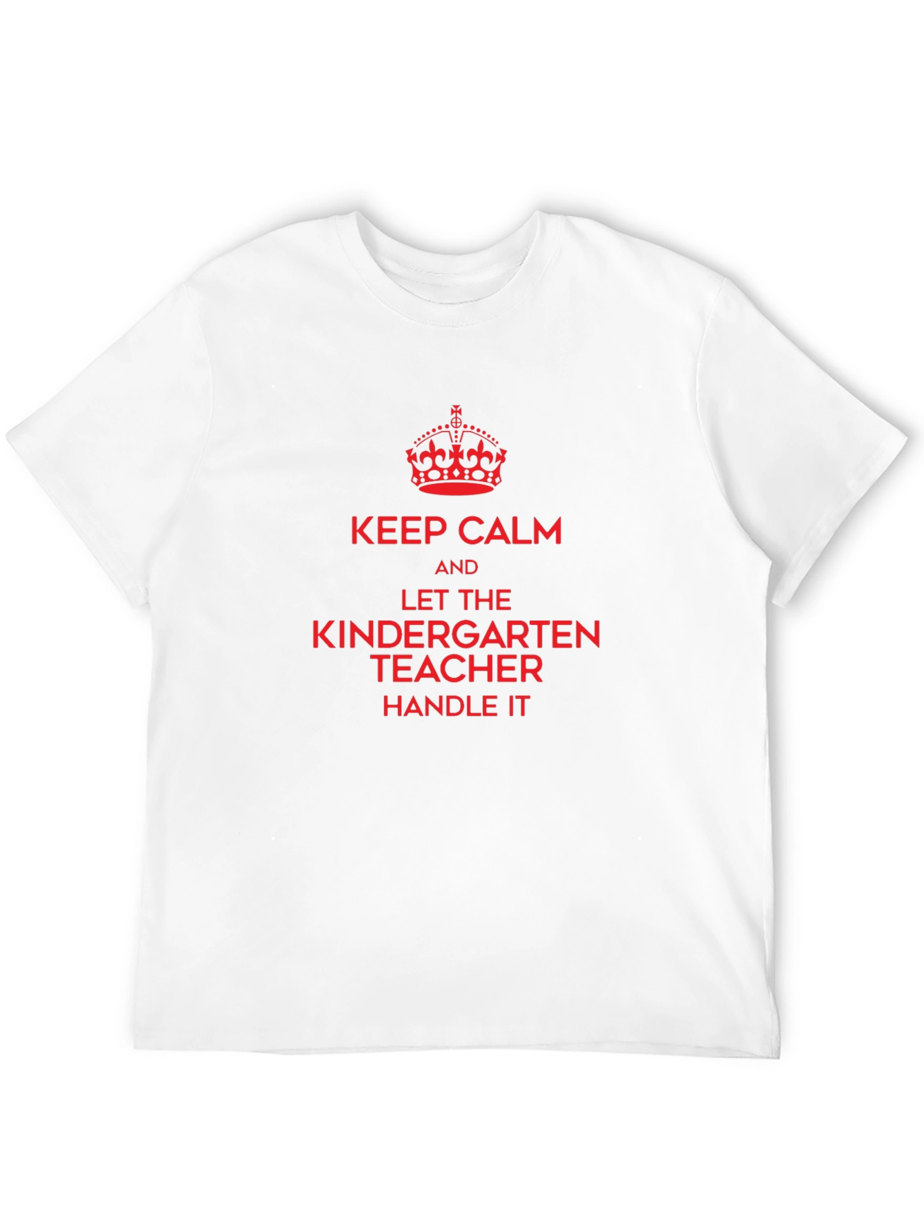 Keep Calm Kindergarten Teacher T-Shirt