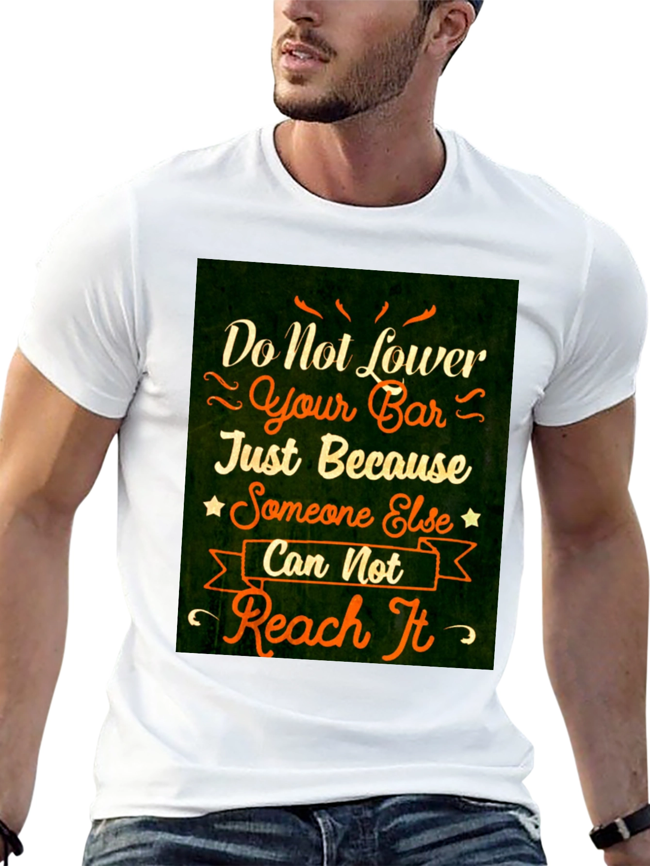 Motivational Graphic T-Shirt: Do Not Lower Your Bar