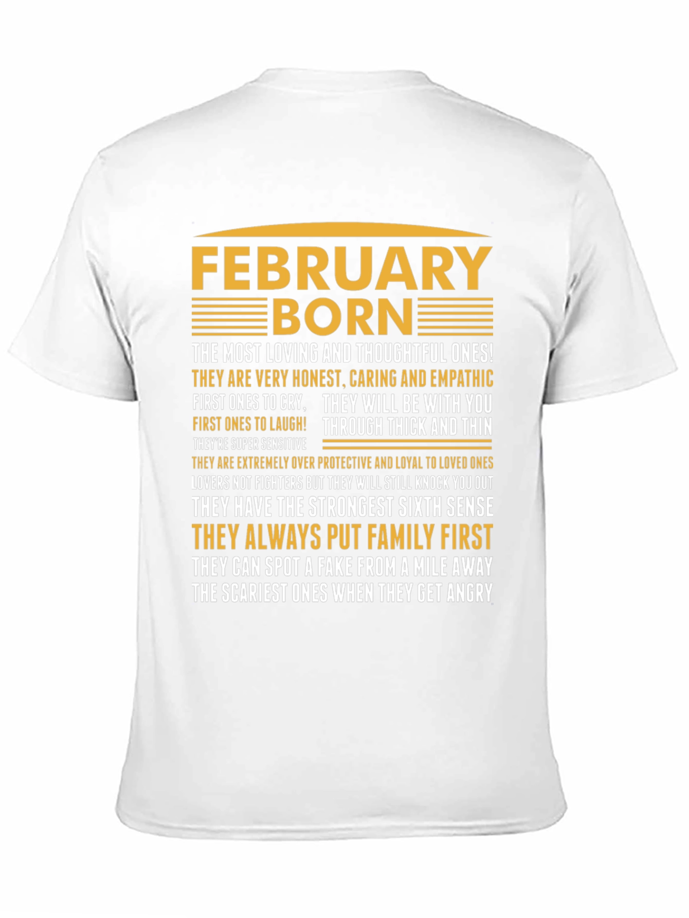 February Born T-Shirt - Loving Thoughtful Strong