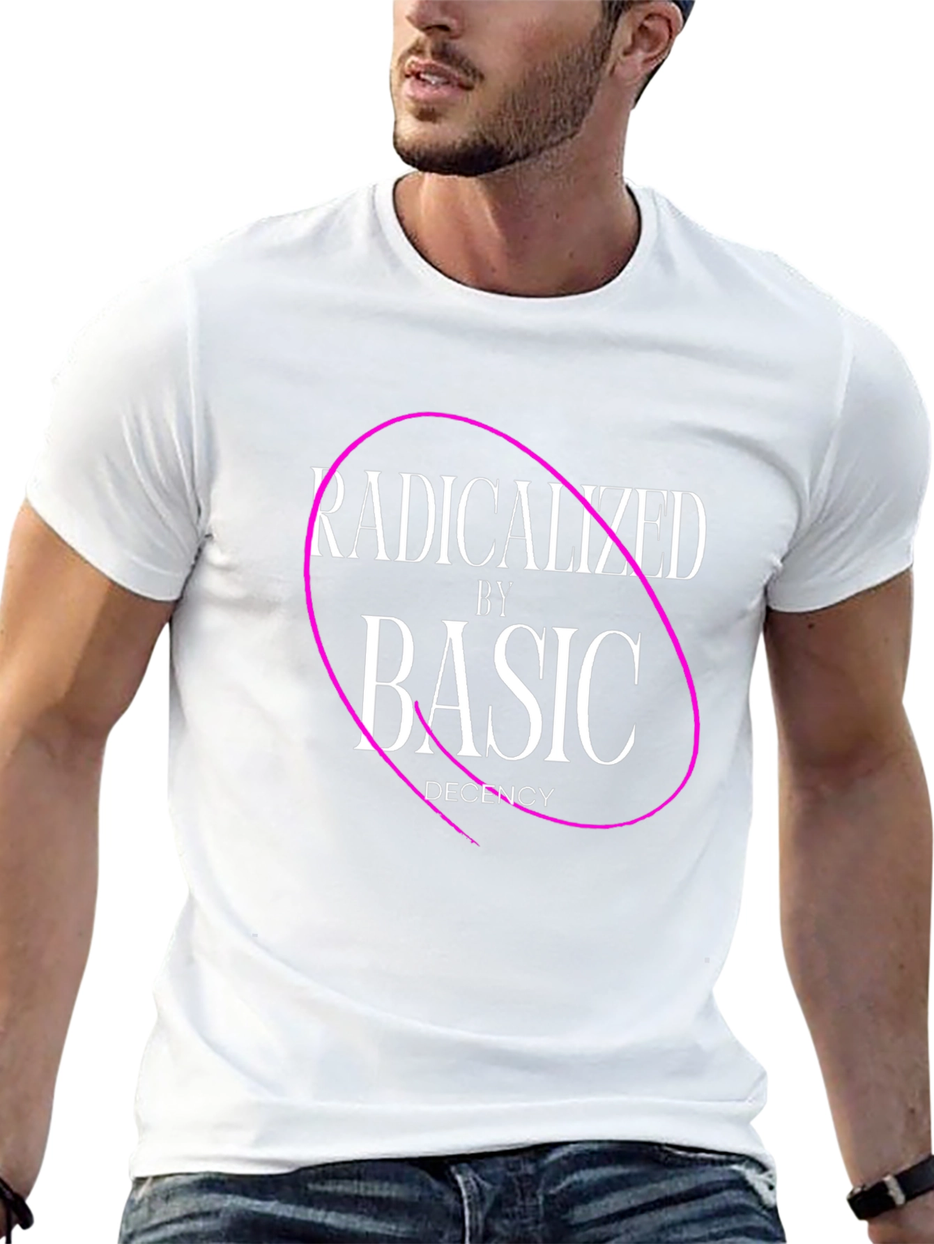 Radicalized By Basic Decency T-Shirt