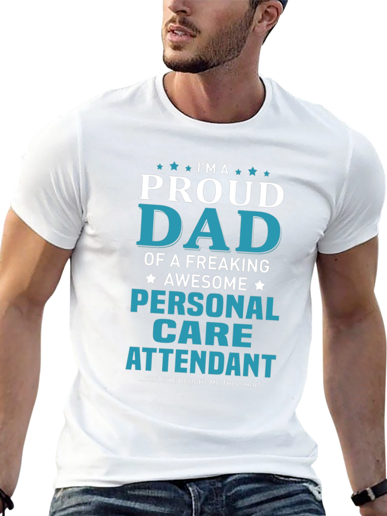Proud Dad Personal Care Attendant Graphic T-Shirt