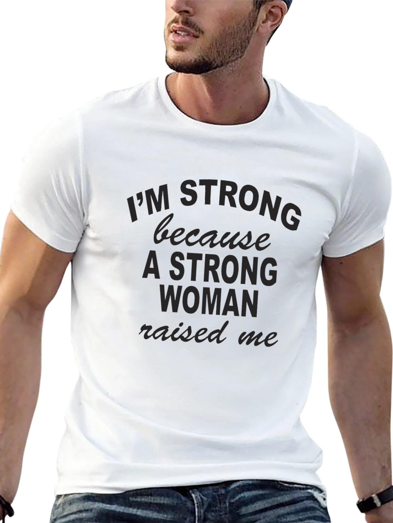 Strong Woman Raised Me Black T-Shirt