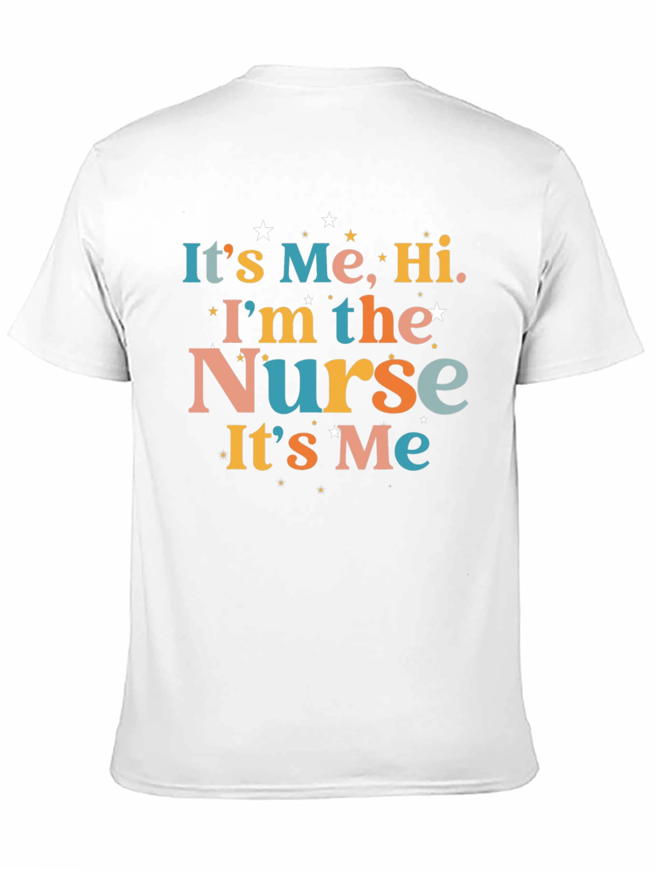 Its Me Hi Im The Nurse! T-Shirt