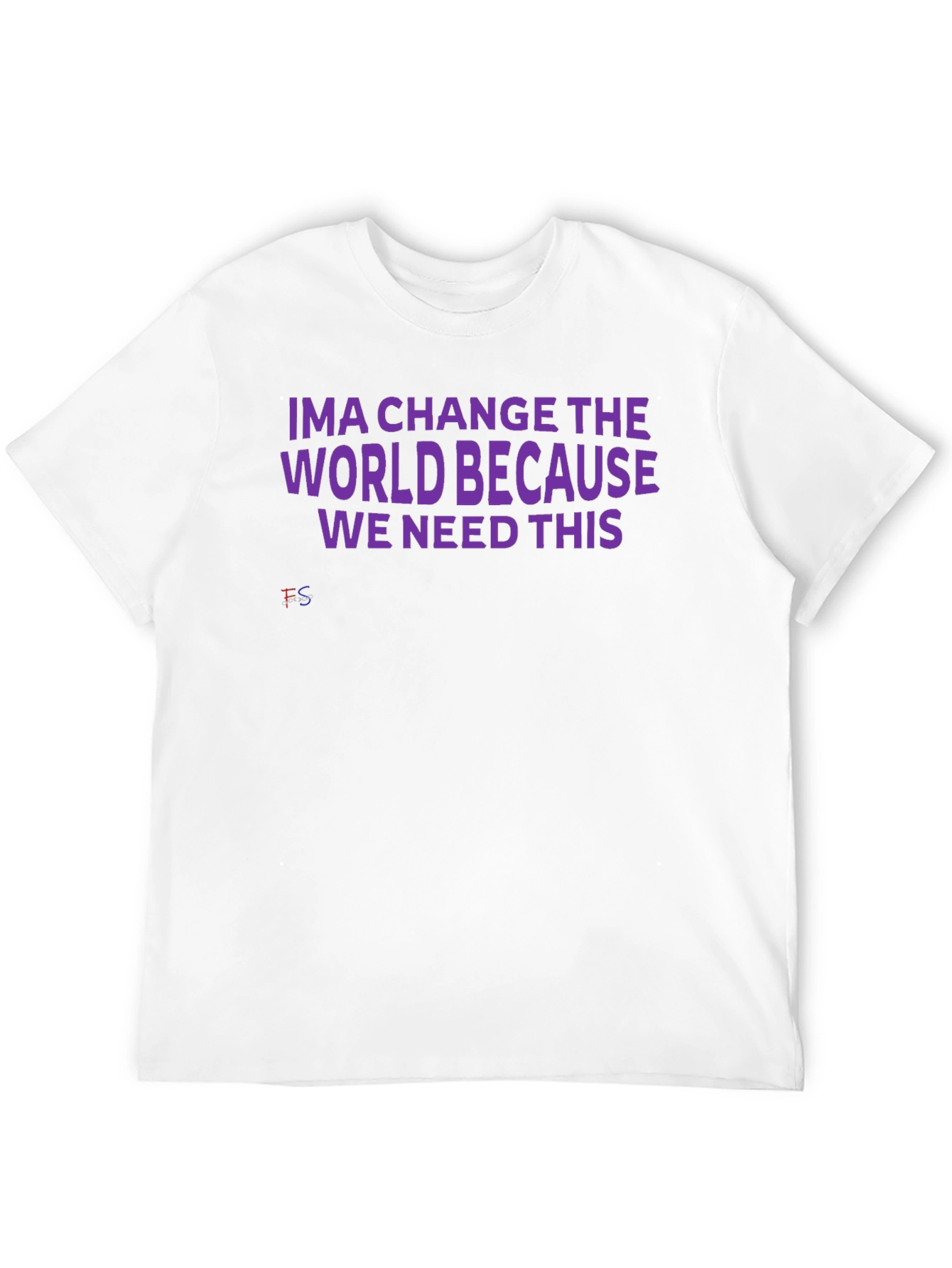 Ima Change The World T-Shirt