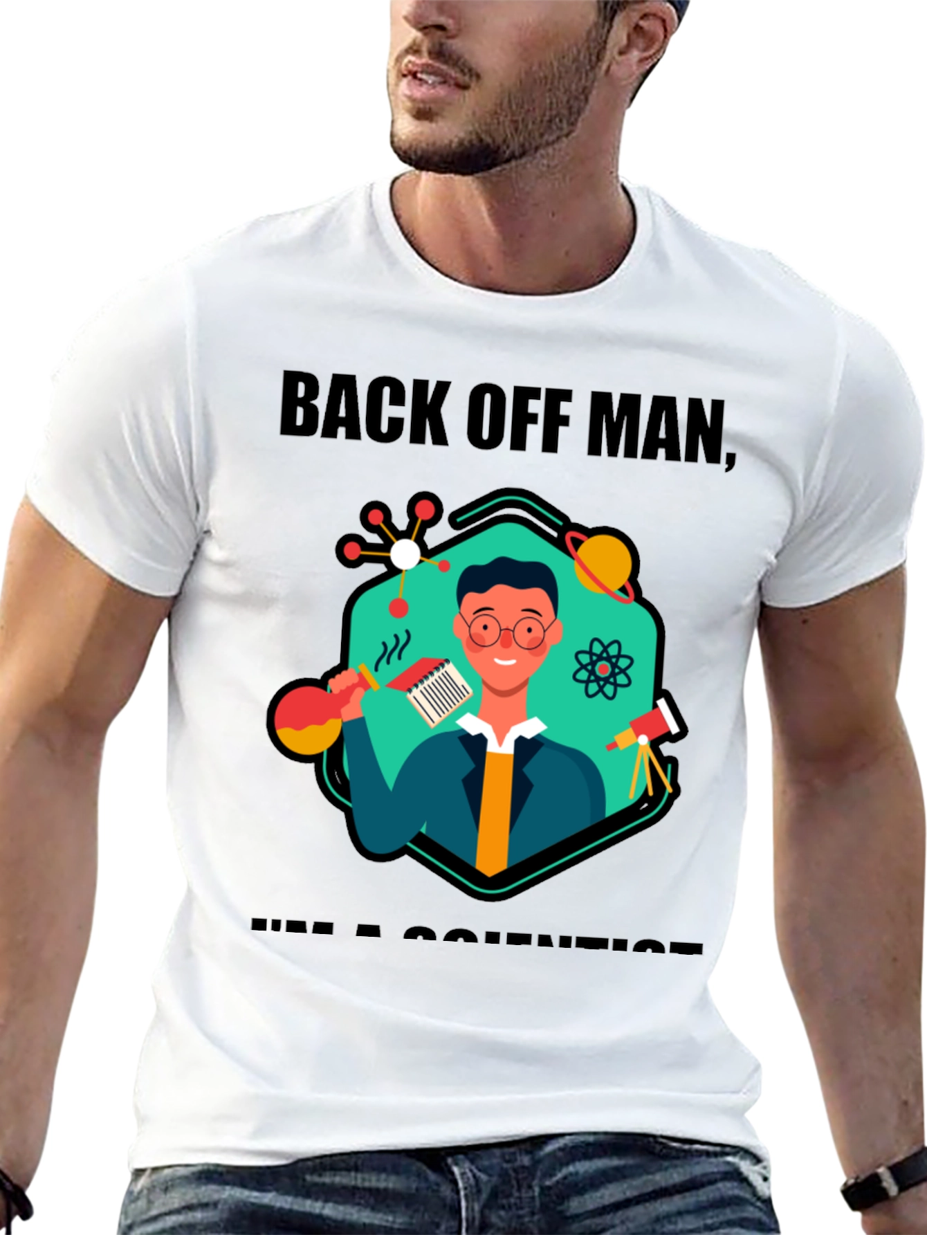 Back Off Man Im a Scientist T-Shirt