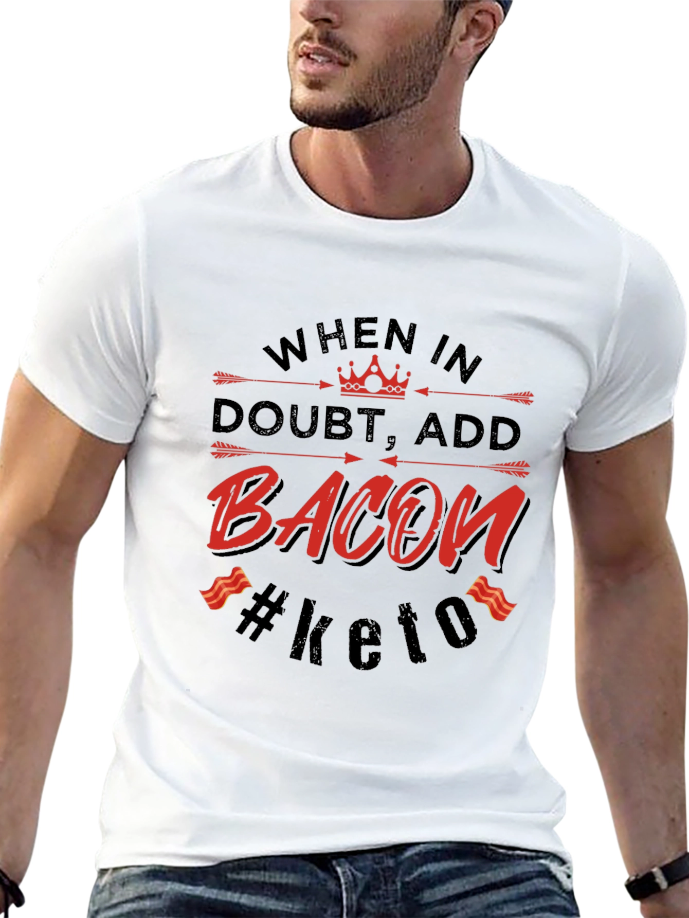 Bacon Keto T-Shirt - When in Doubt Add Bacon