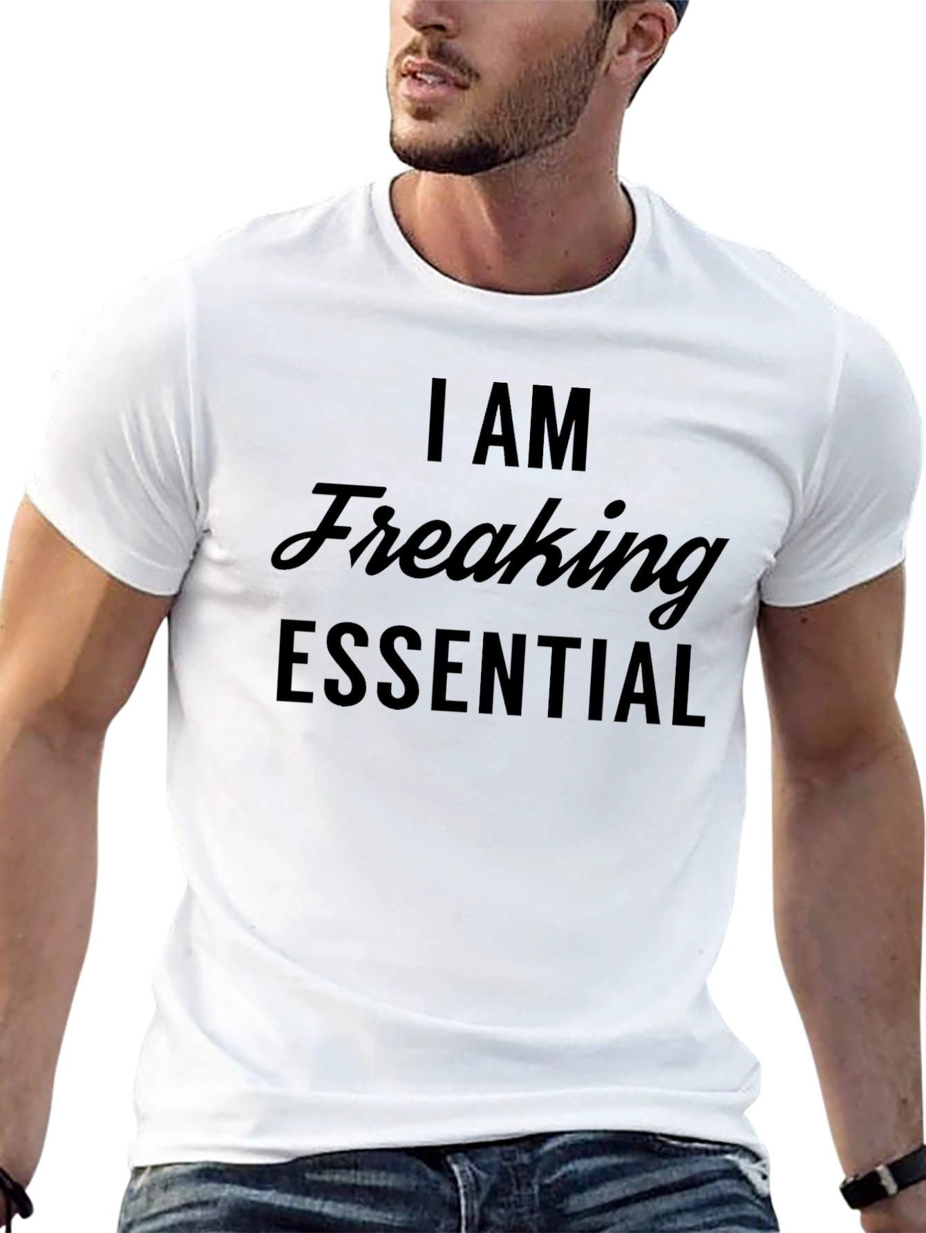 I Am Freaking Essential T-Shirt - Black Graphic Tee