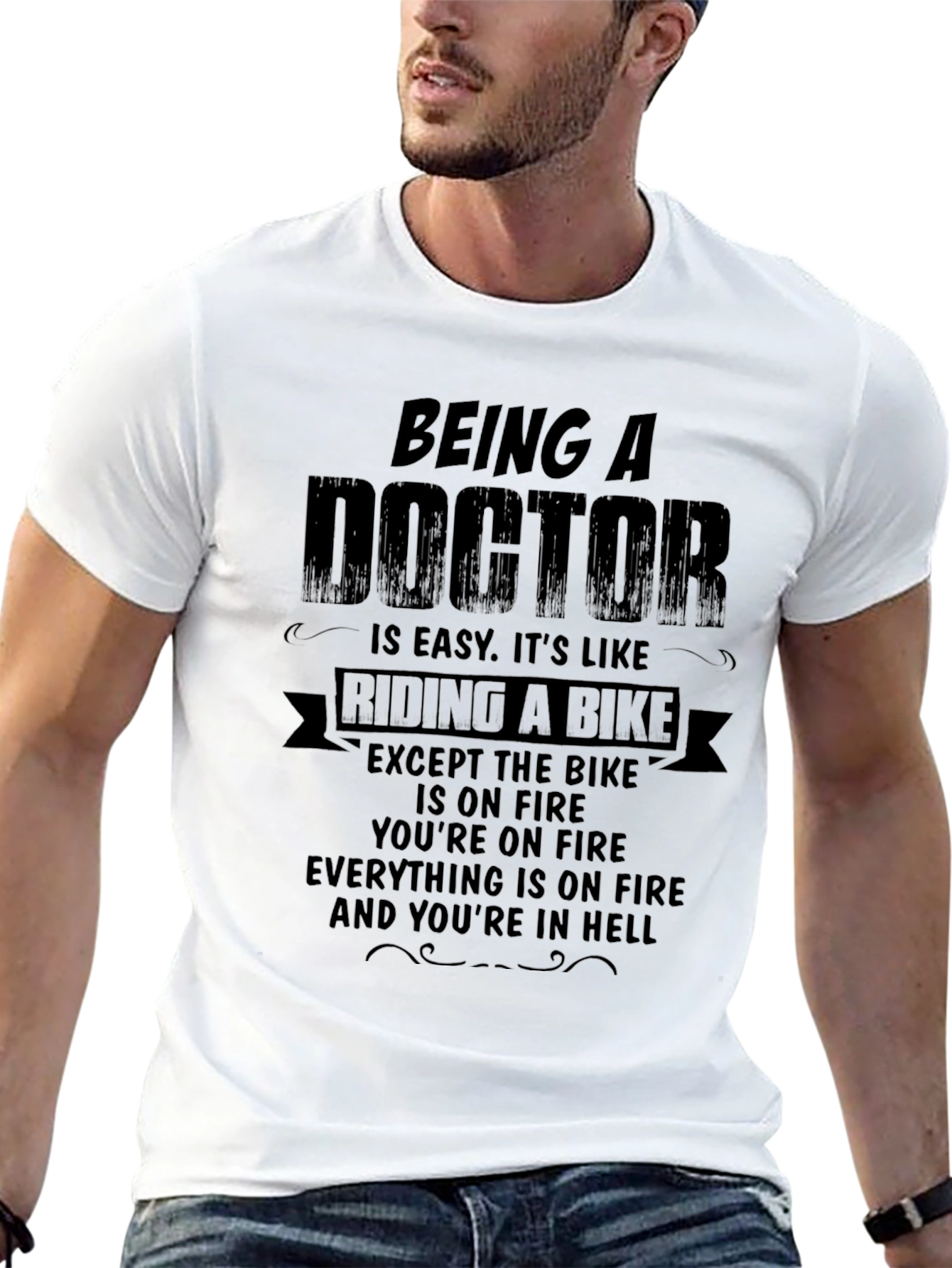 Being a Doctor Funny T-Shirt