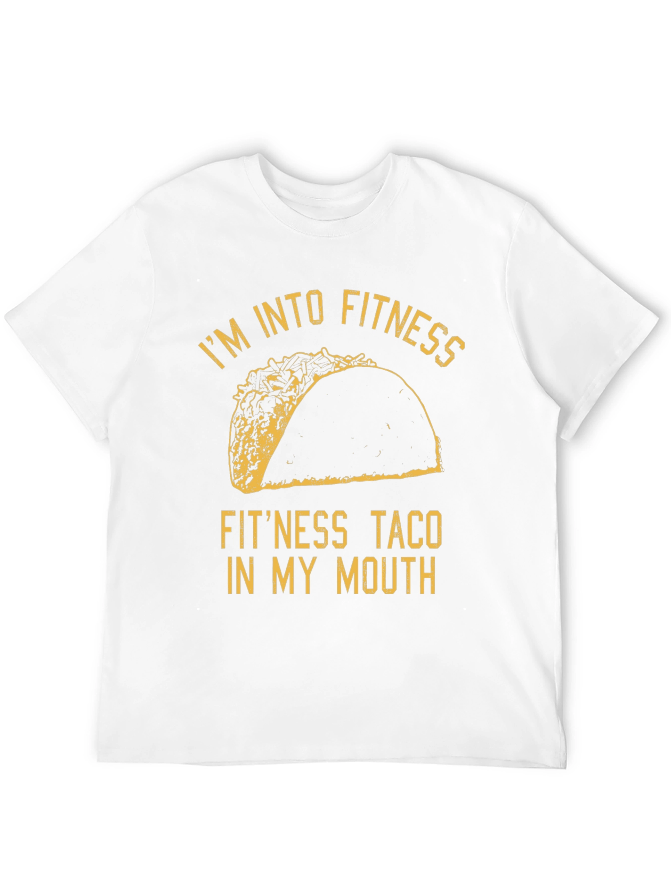 Im Into Fitness Taco T-Shirt
