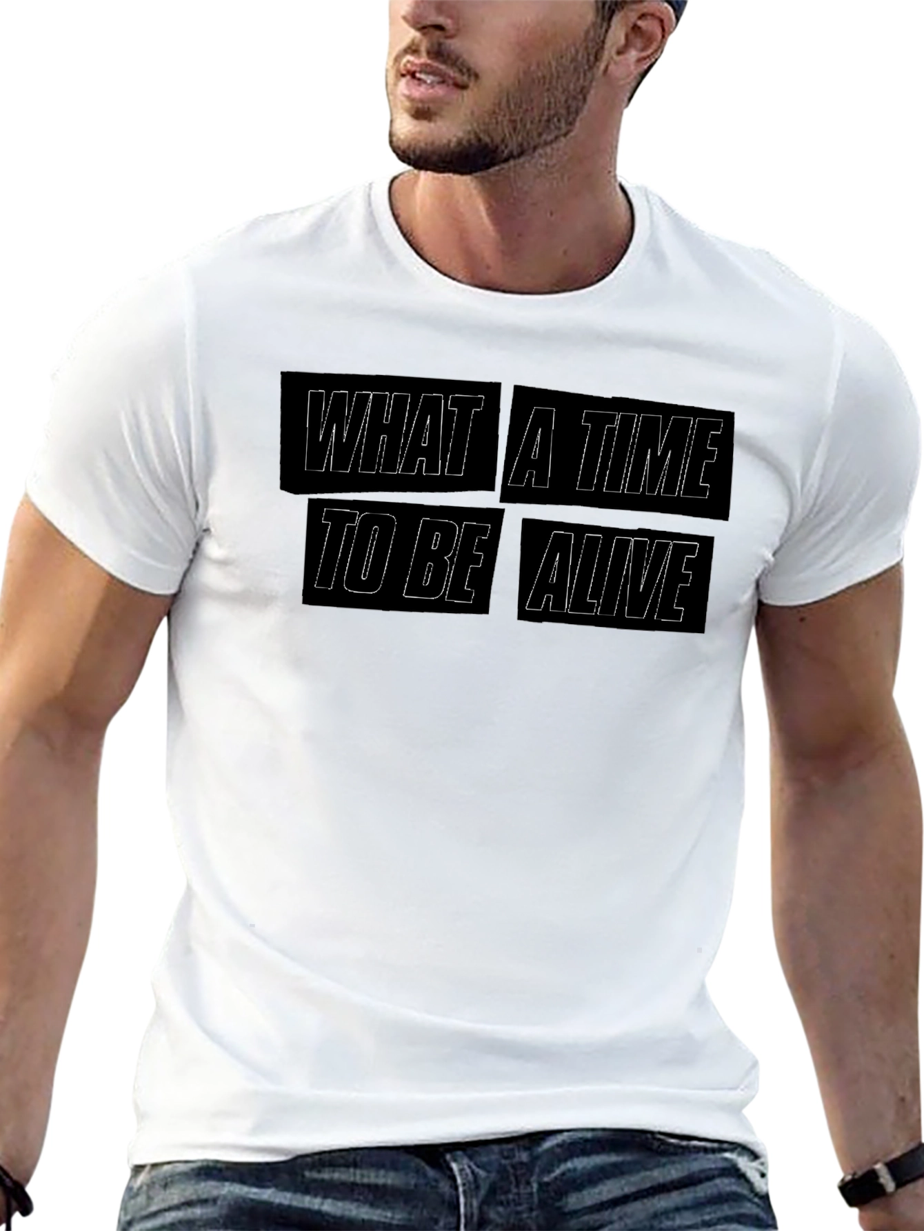 What A Time To Be Alive Graphic Tee