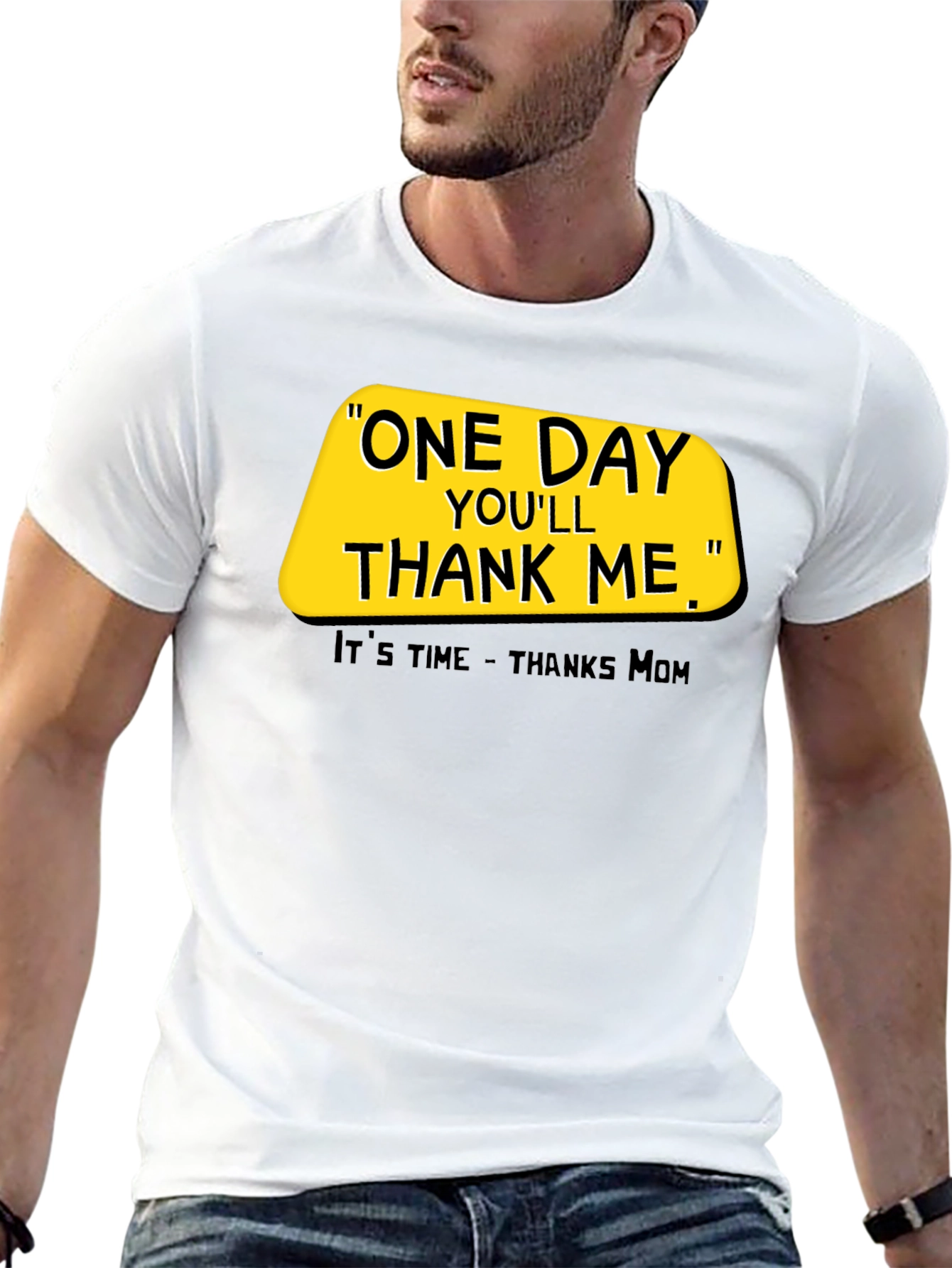 One Day Youll Thank Me T-Shirt