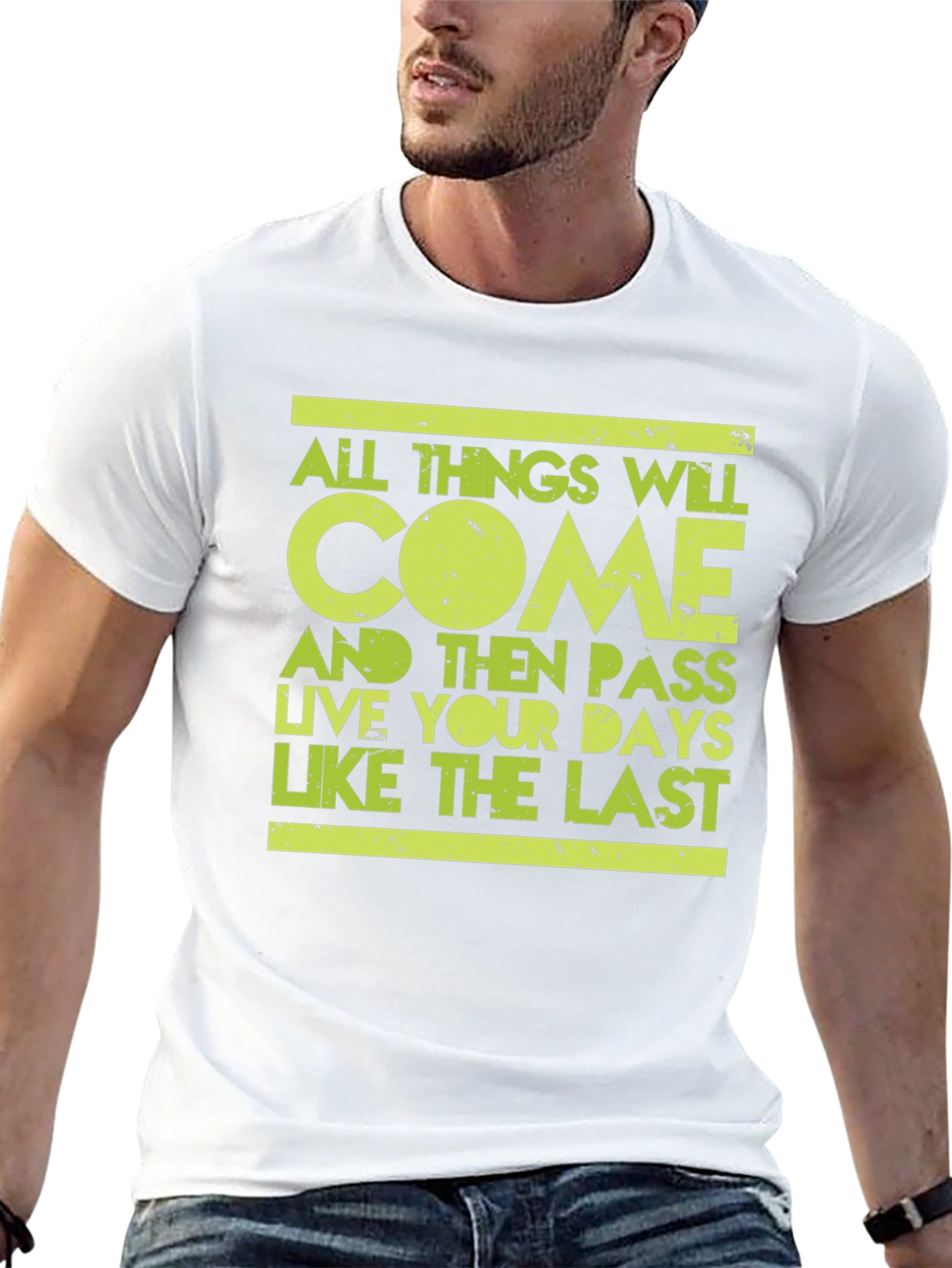 Motivational T-Shirt: Live Like The Last