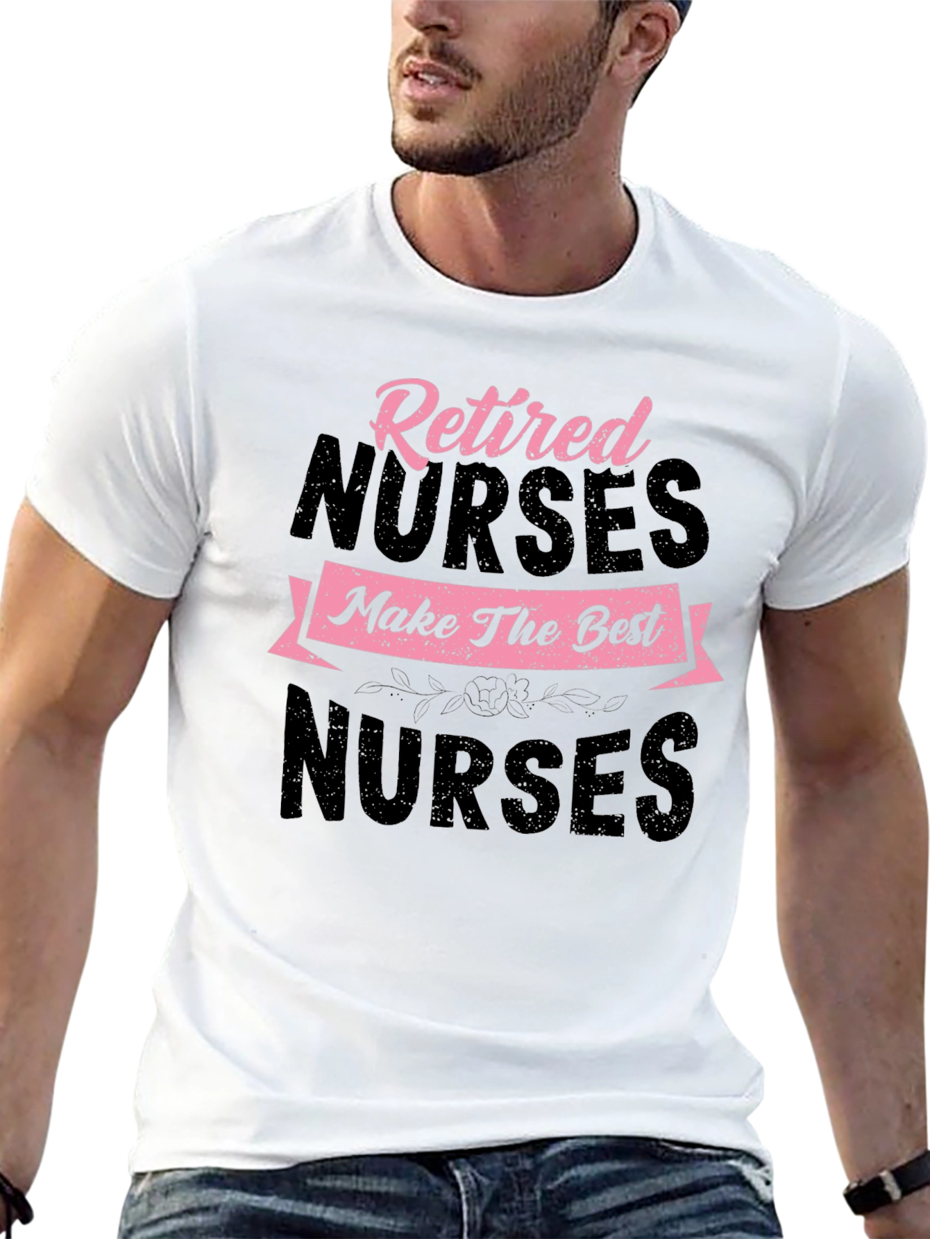Retired Nurse T-Shirt - Best Nurses Tee