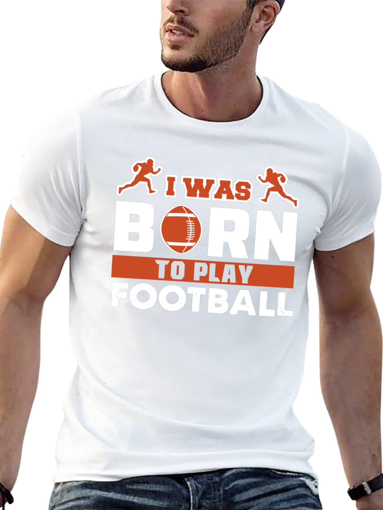 I Was Born To Play Football T-Shirt