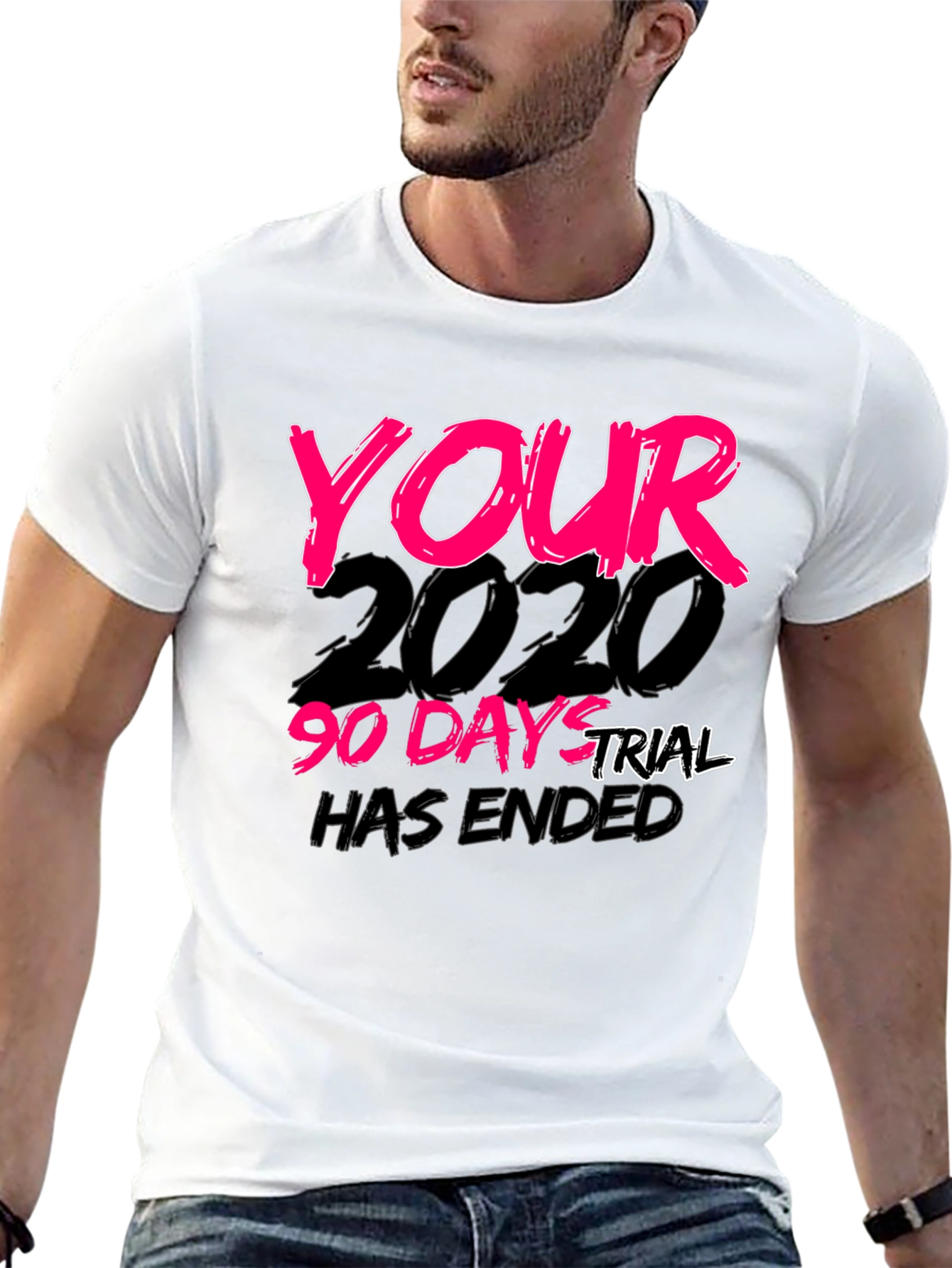 Your 2020 90-Day Trial Has Ended Black T-Shirt