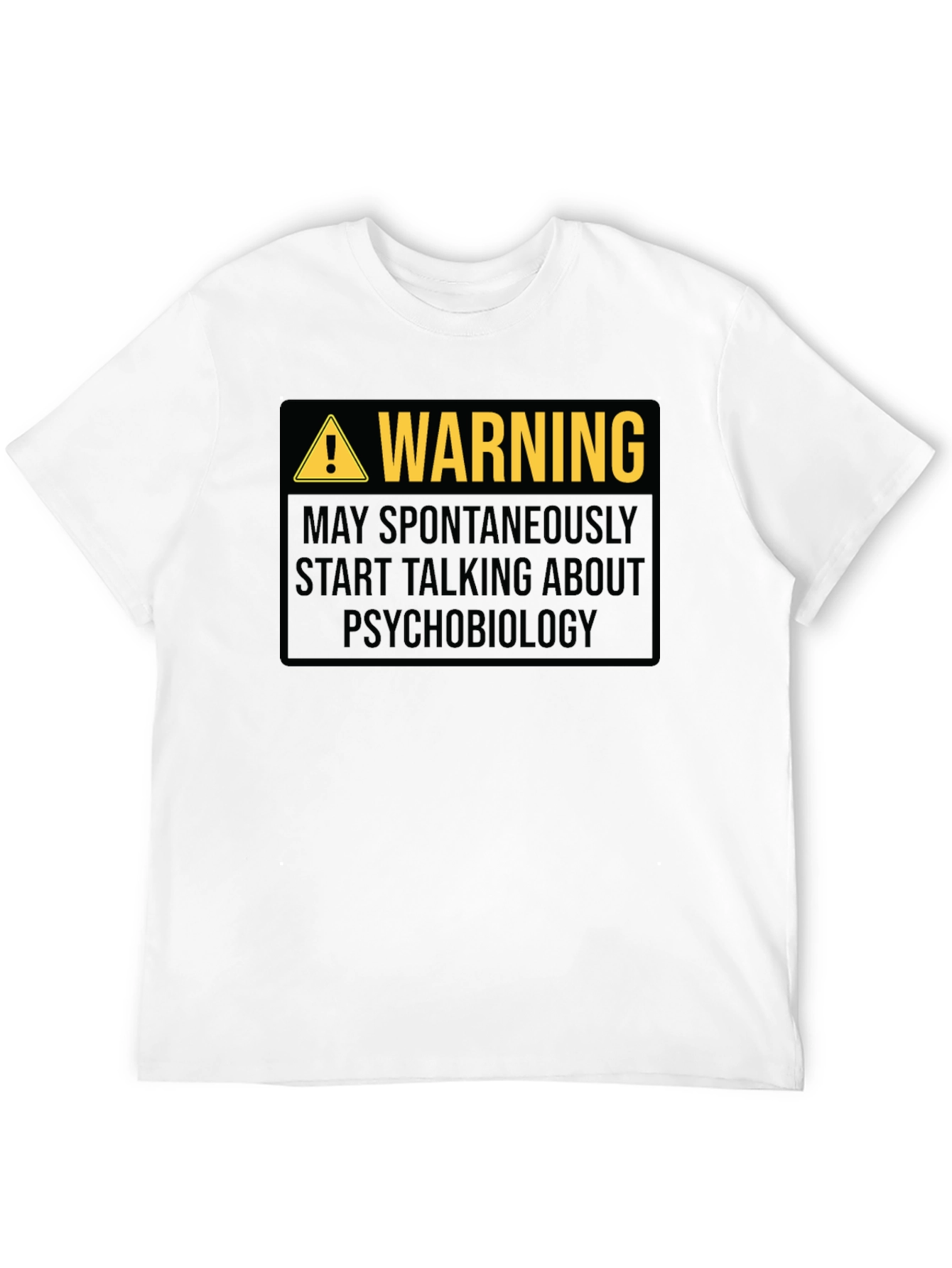 Warning Psychobiology T-Shirt