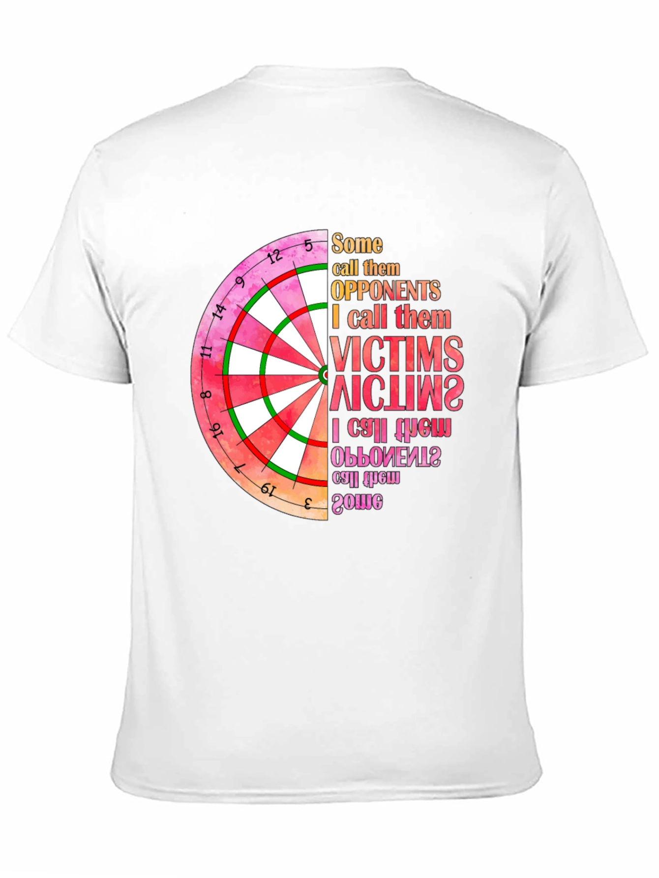 Dartboard Graphic T-Shirt: Opponents to Victims
