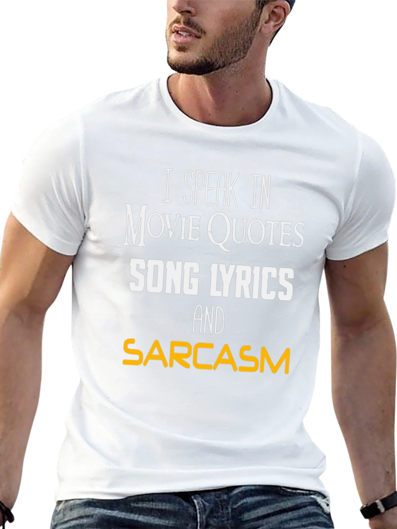 Movie Quotes Song Lyrics and Sarcasm T-Shirt
