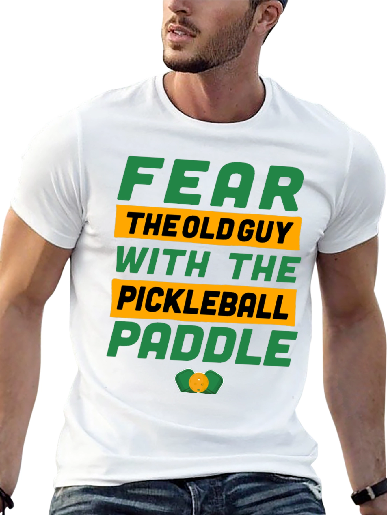 Fear the Old Guy Pickleball Paddle T-Shirt