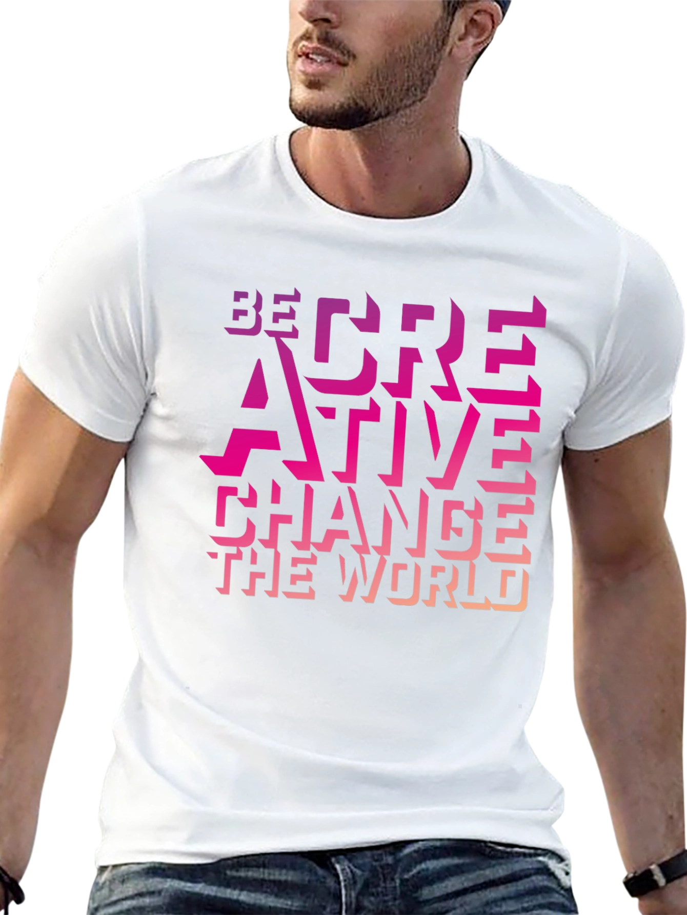 Be Creative Graphic T-Shirt - Change the World