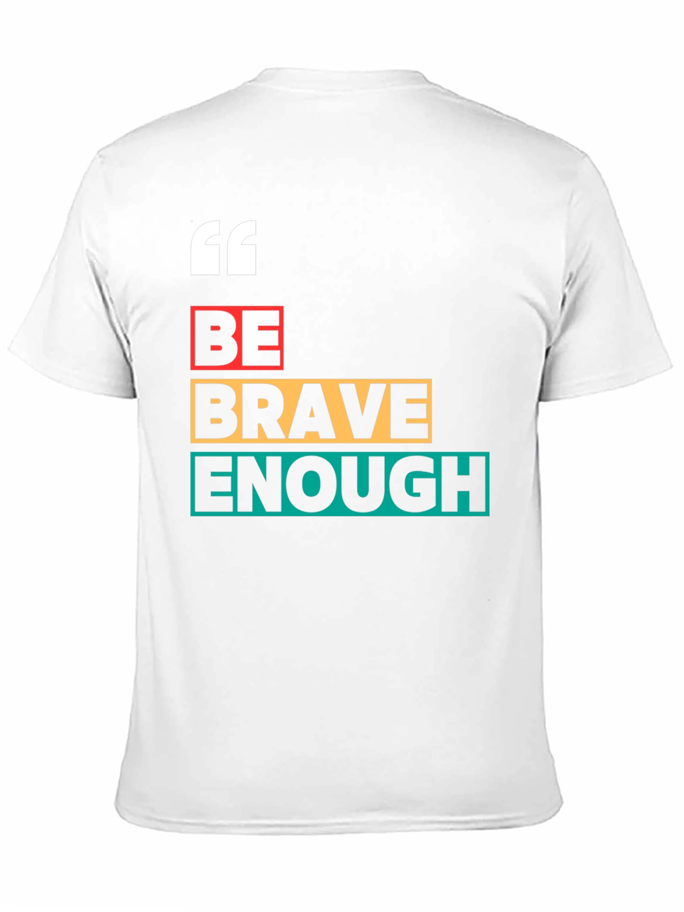 Be Brave Enough Graphic Tee - Bold Motivation