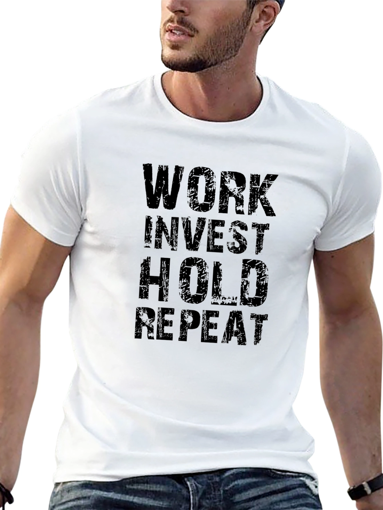 Work Invest Hold Repeat T-Shirt