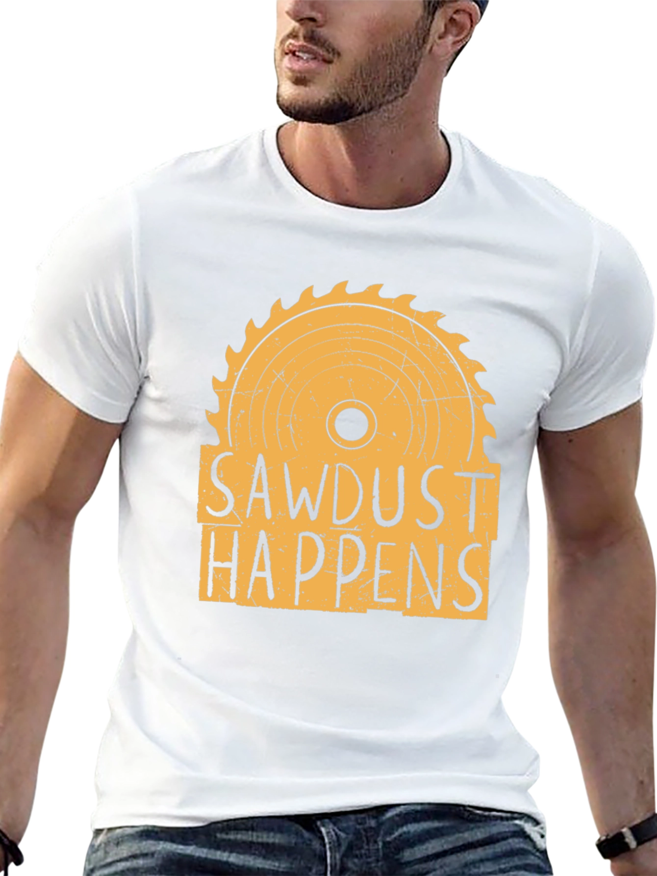 Sawdust Happens Graphic T-Shirt - Woodworking Tee