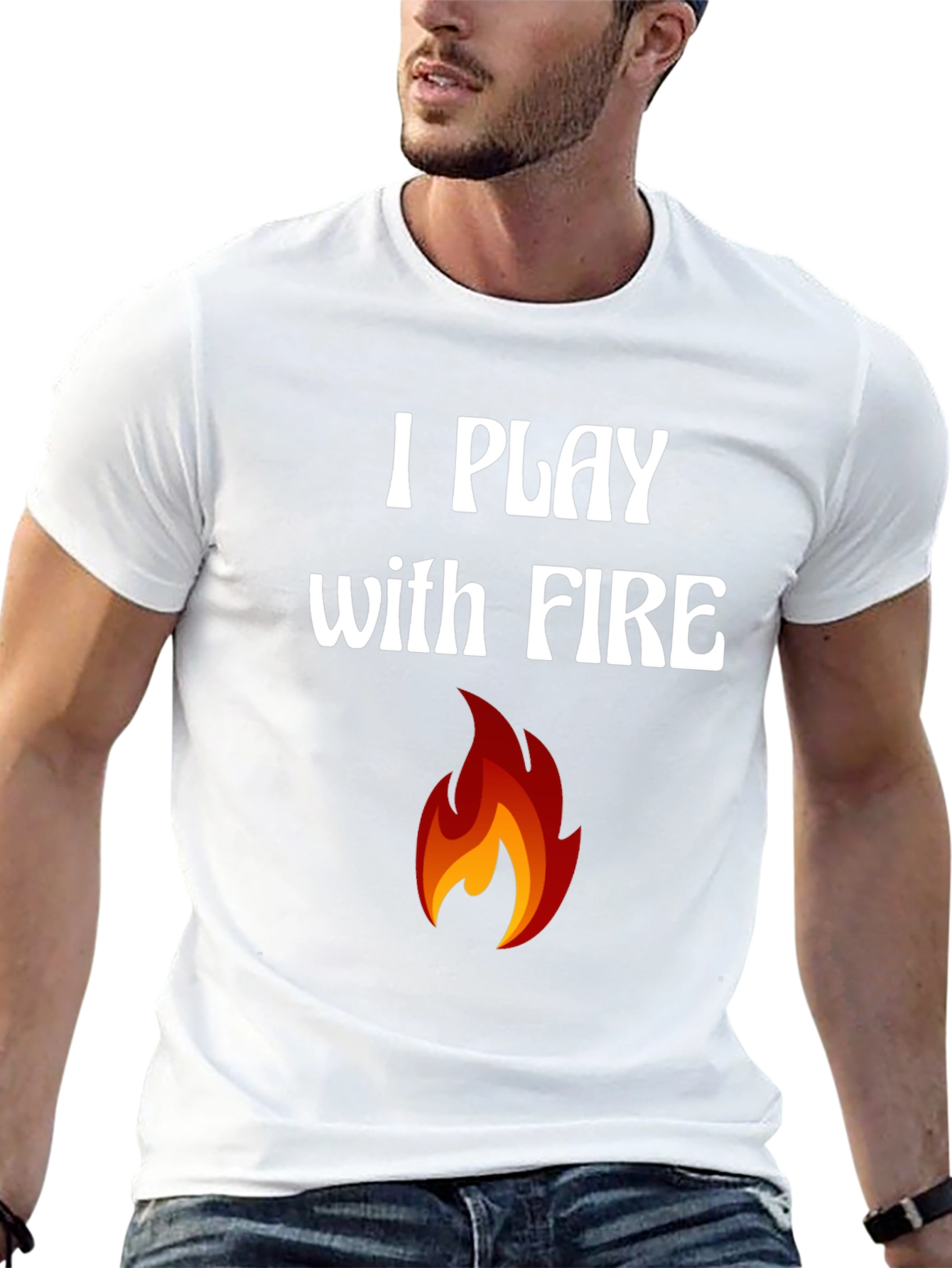 I Play with Fire Graphic T-Shirt