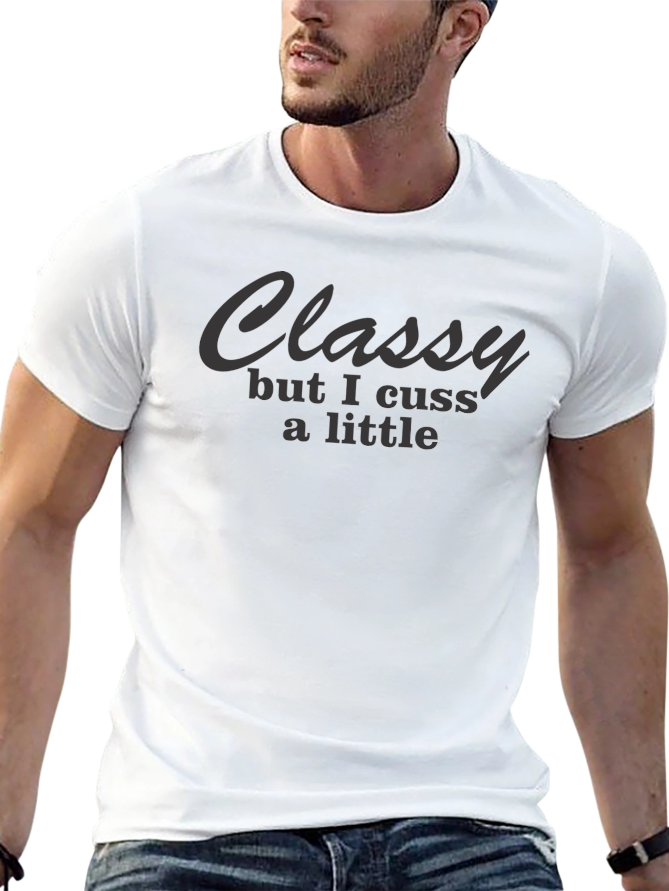 Classy But I Cuss T-Shirt - Funny Graphic Tee
