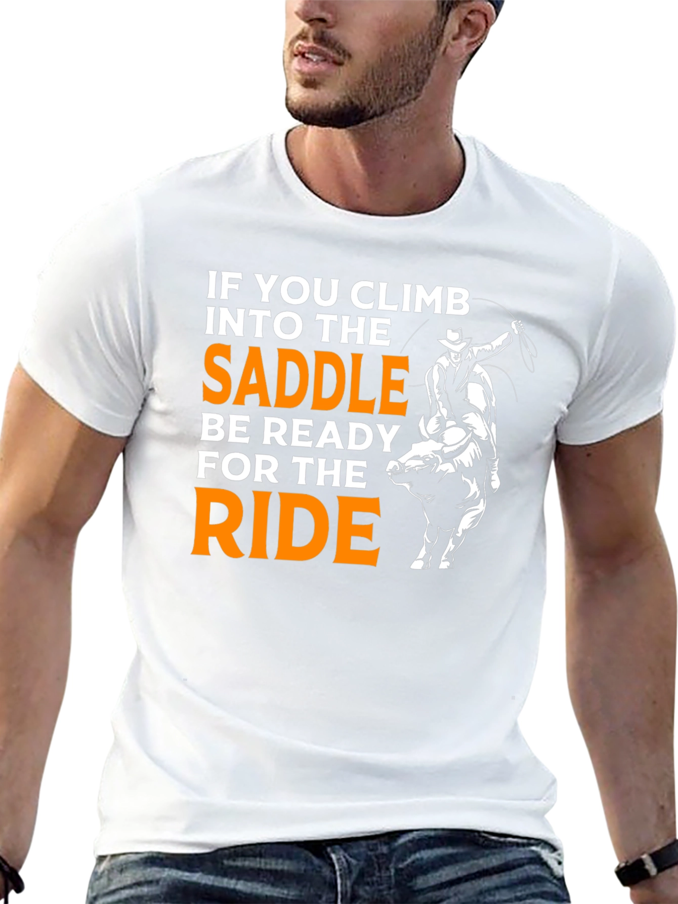 Rodeo Ready T-Shirt: Climb Into The Saddle!