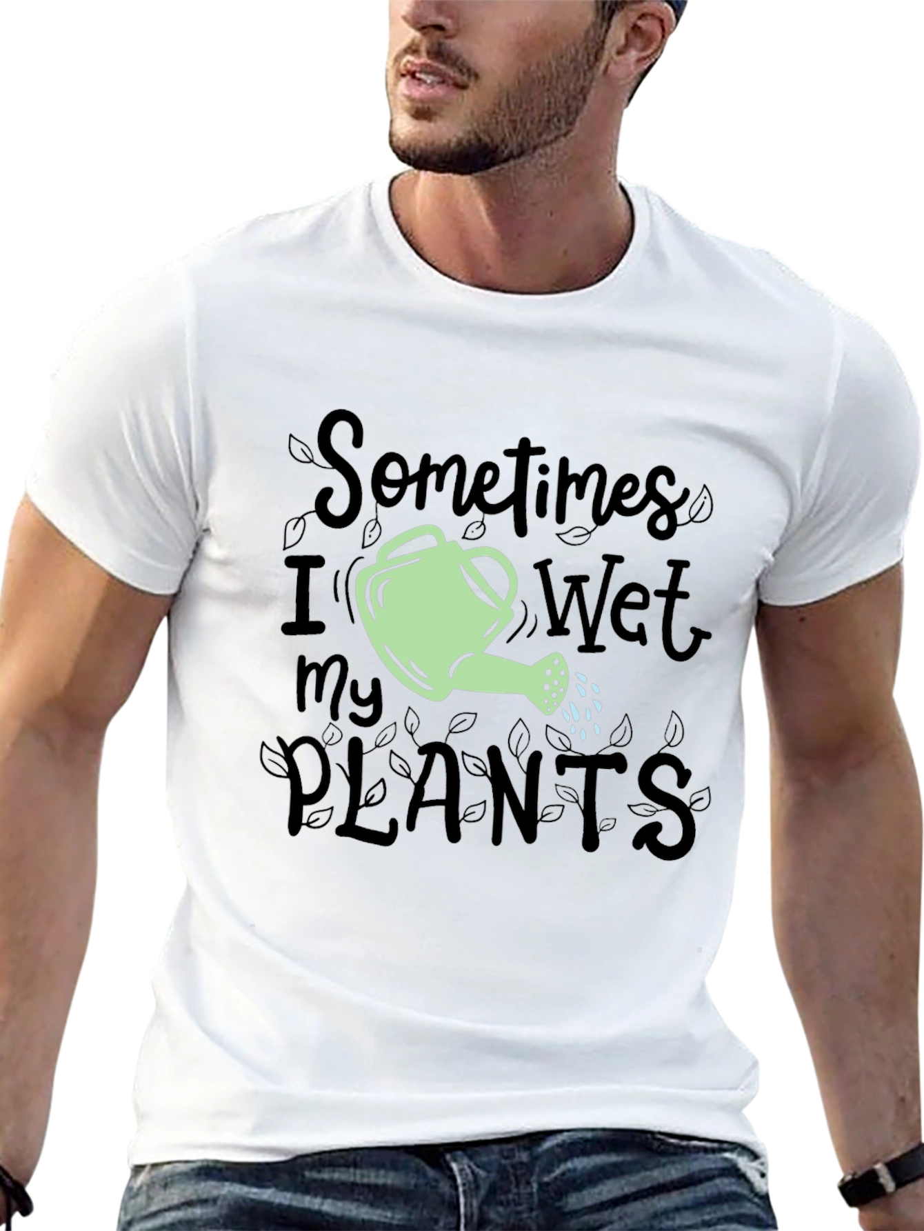 Sometimes I Wet My Plants Funny Gardening T-Shirt